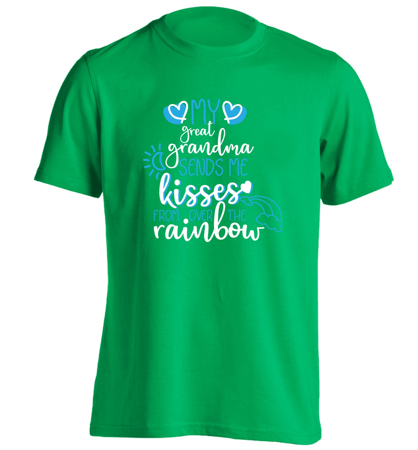 My great grandma sends me kisses from over the rainbow adults unisex green Tshirt 2XL