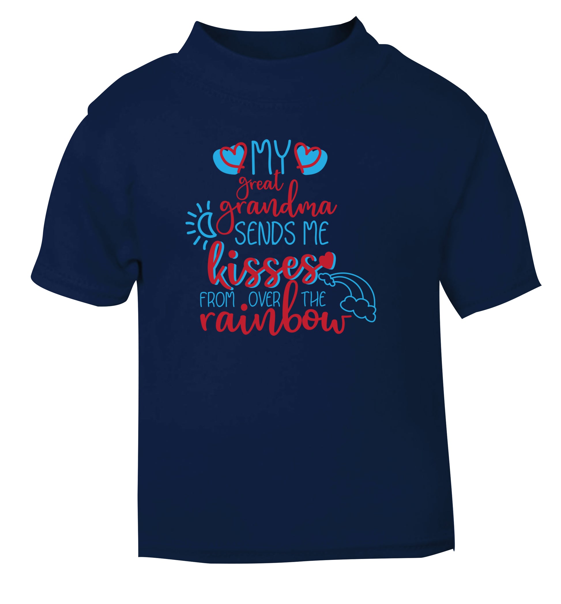 My great grandma sends me kisses from over the rainbow navy Baby Toddler Tshirt 2 Years