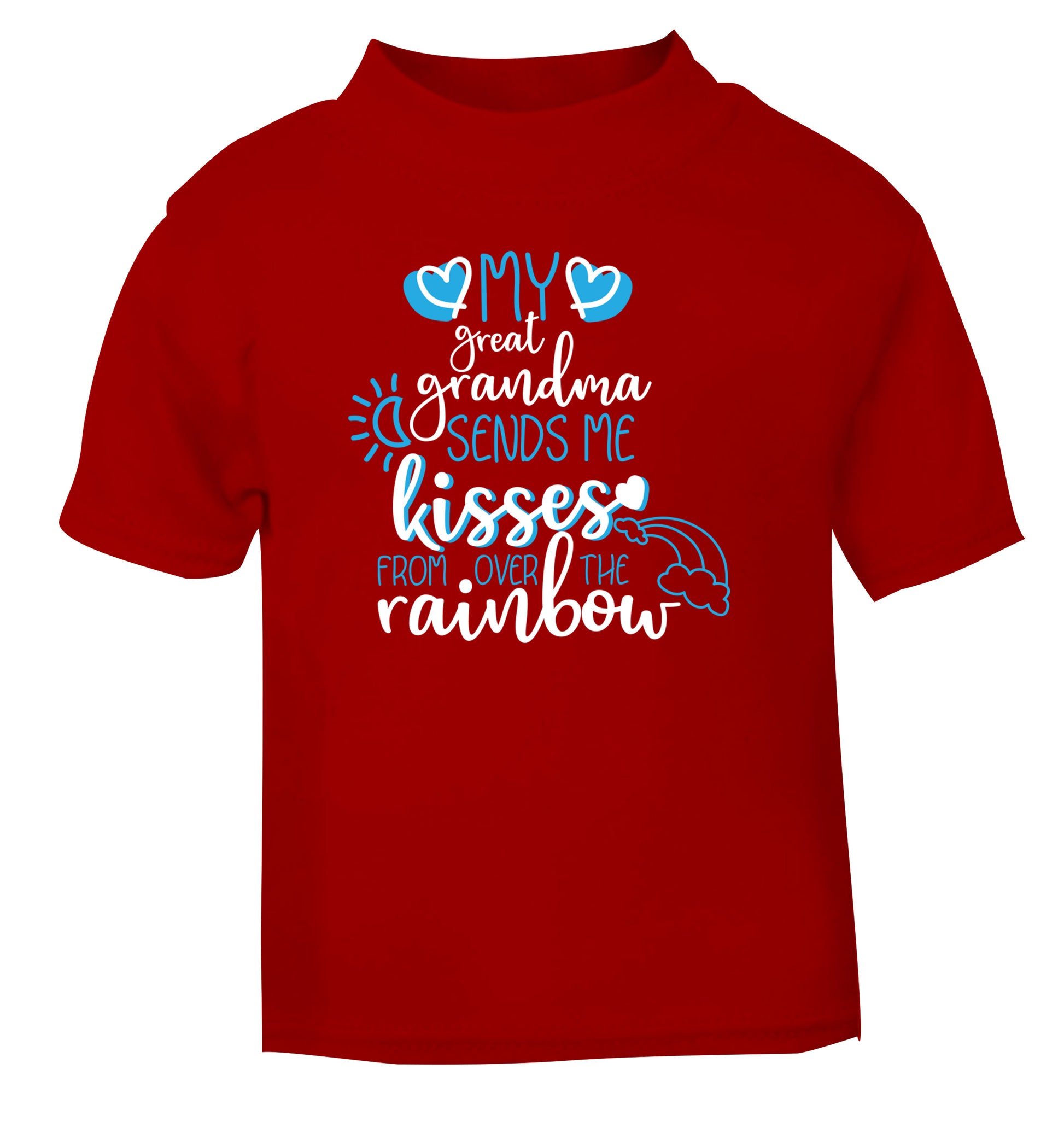 My great grandma sends me kisses from over the rainbow red Baby Toddler Tshirt 2 Years