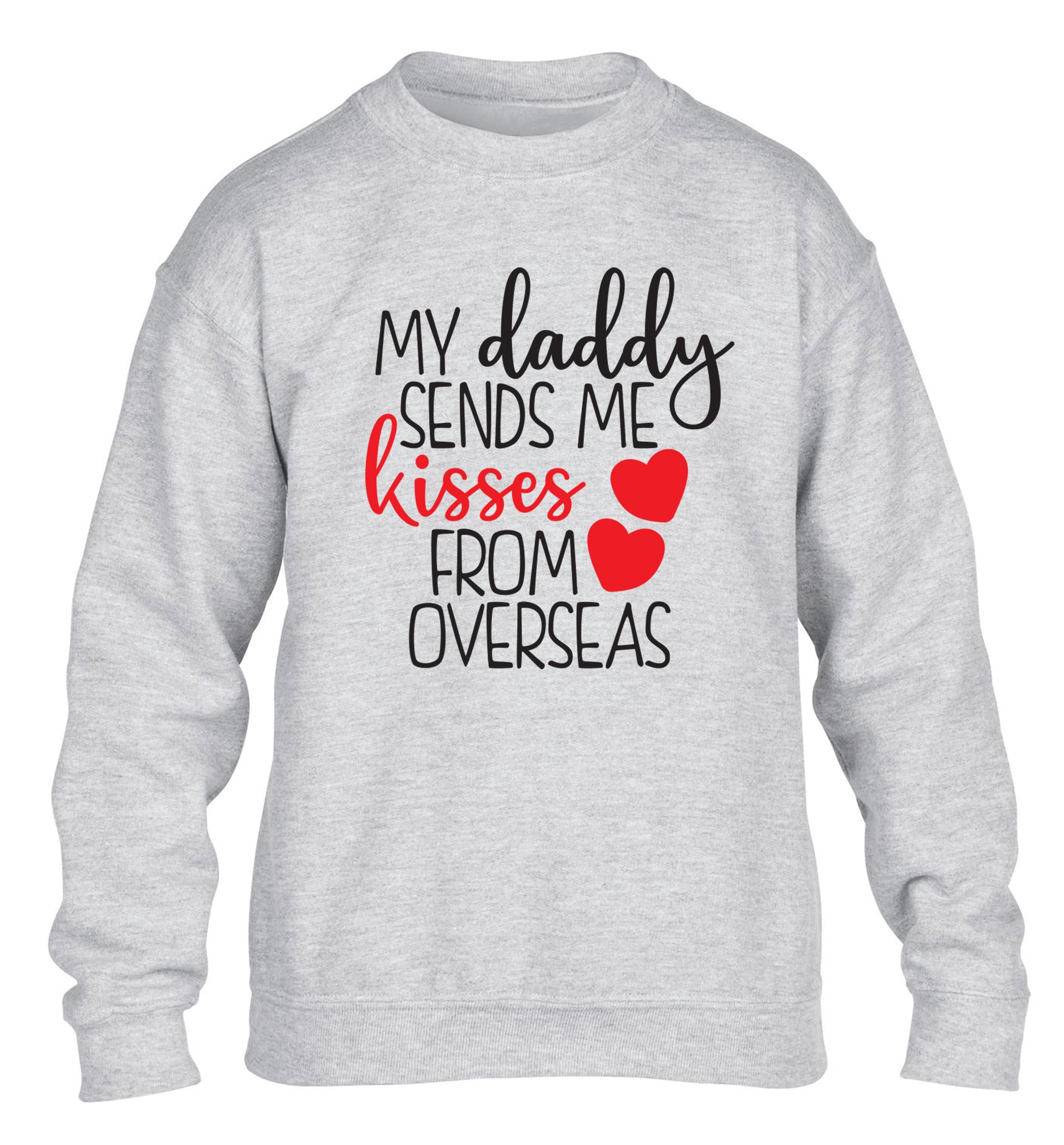 My daddy sends me kisses from overseas children's grey sweater 12-13 Years