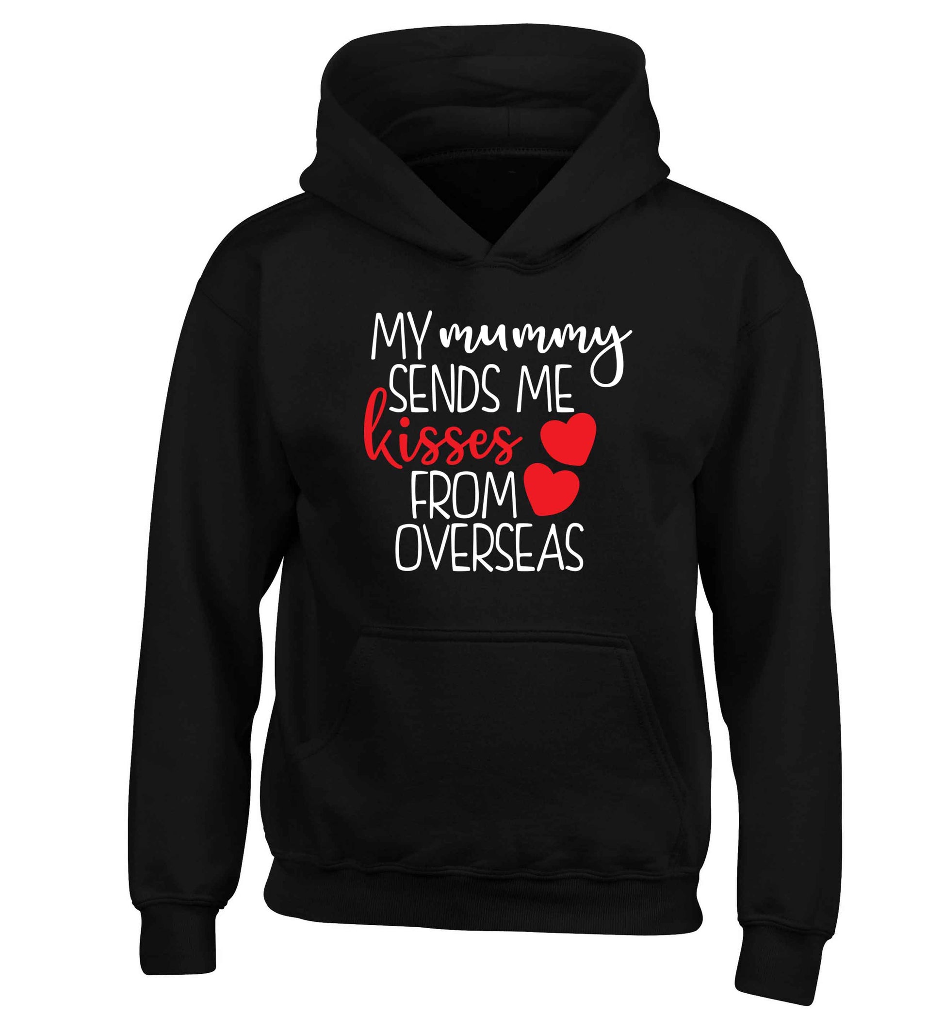 My mummy sends me kisses from overseas children's black hoodie 12-13 Years