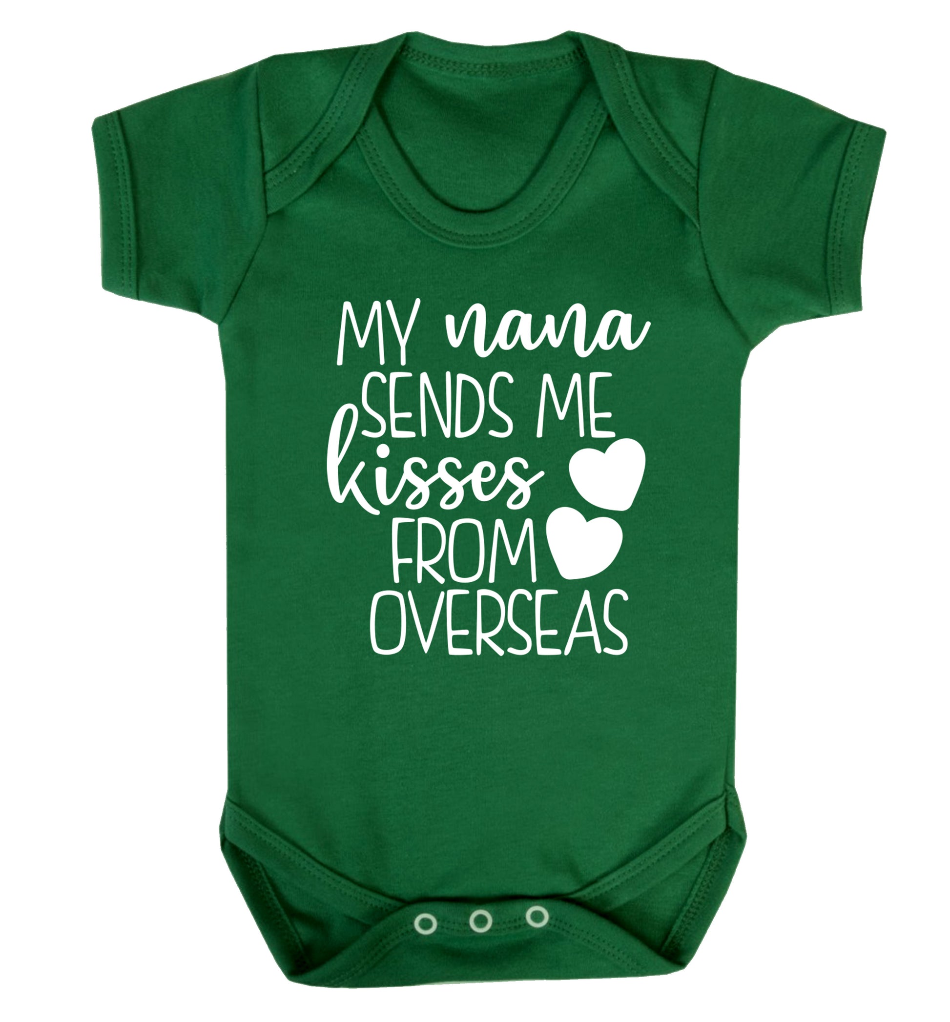 My nana sends me kisses from overseas Baby Vest green 18-24 months