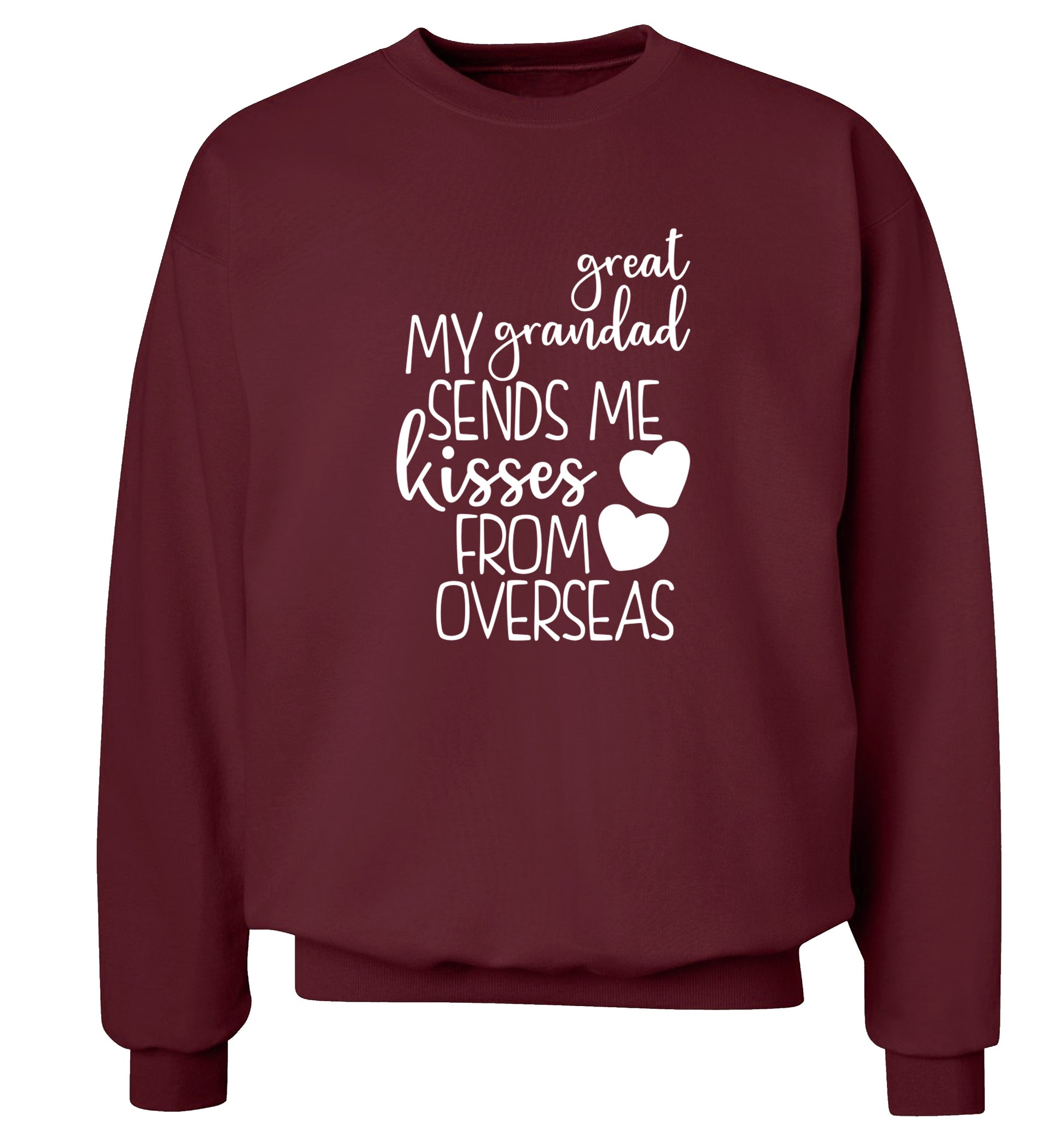 My great grandad sends me kisses from overseas Adult's unisex maroon Sweater 2XL