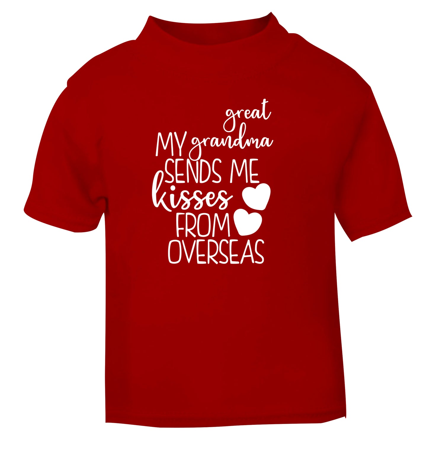 My great grandma sends me kisses from overseas red Baby Toddler Tshirt 2 Years