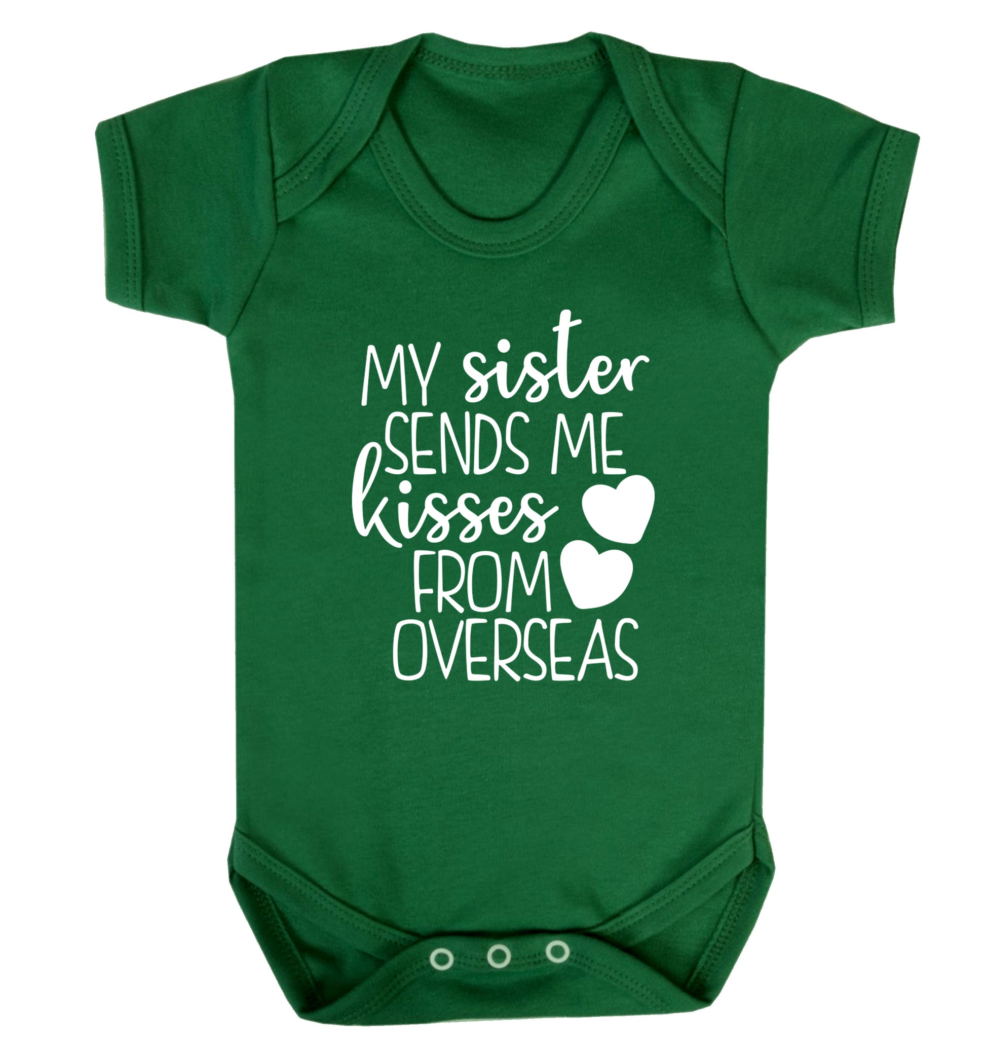 My sister sends me kisses from overseas Baby Vest green 18-24 months