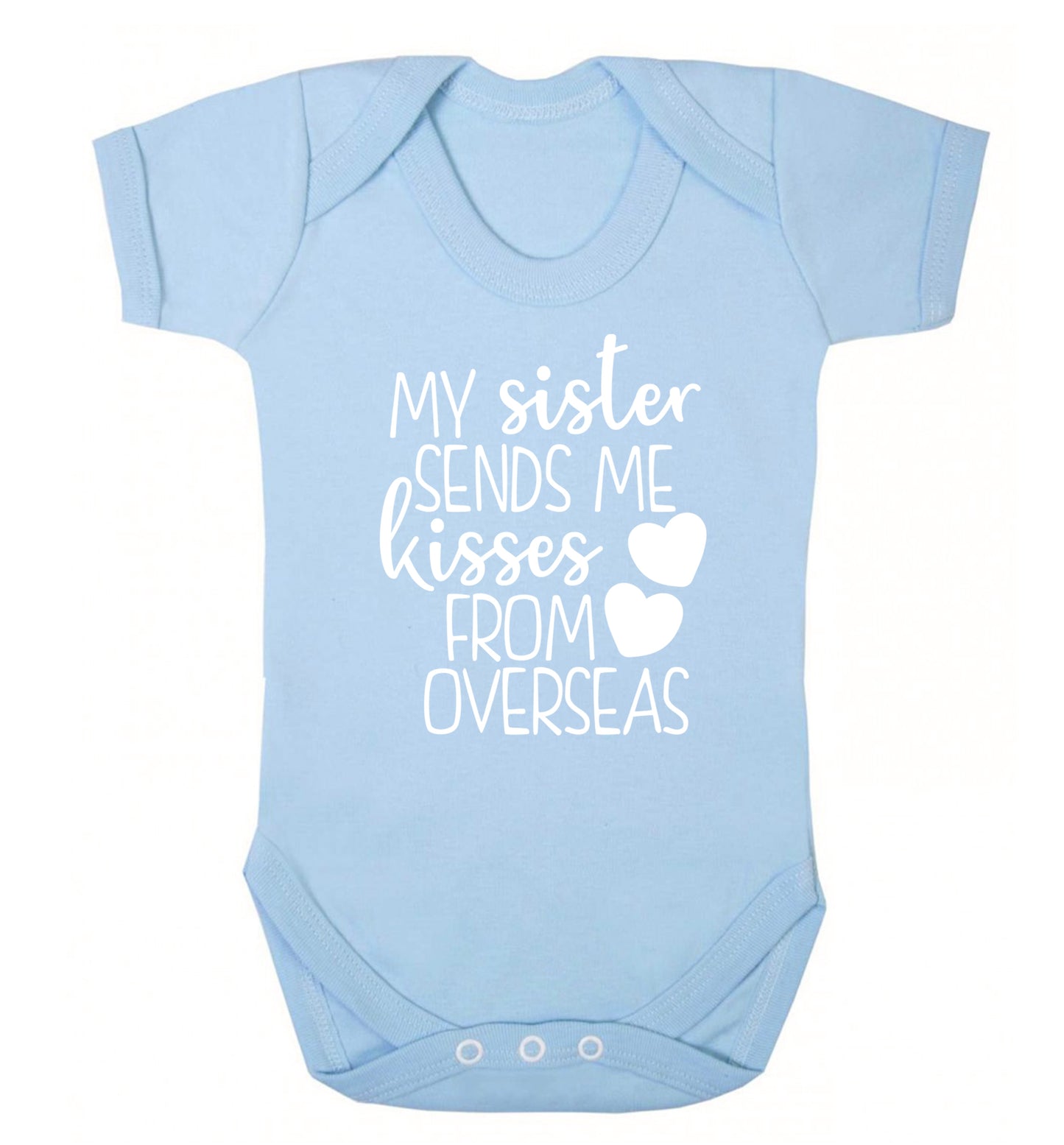 My sister sends me kisses from overseas Baby Vest pale blue 18-24 months