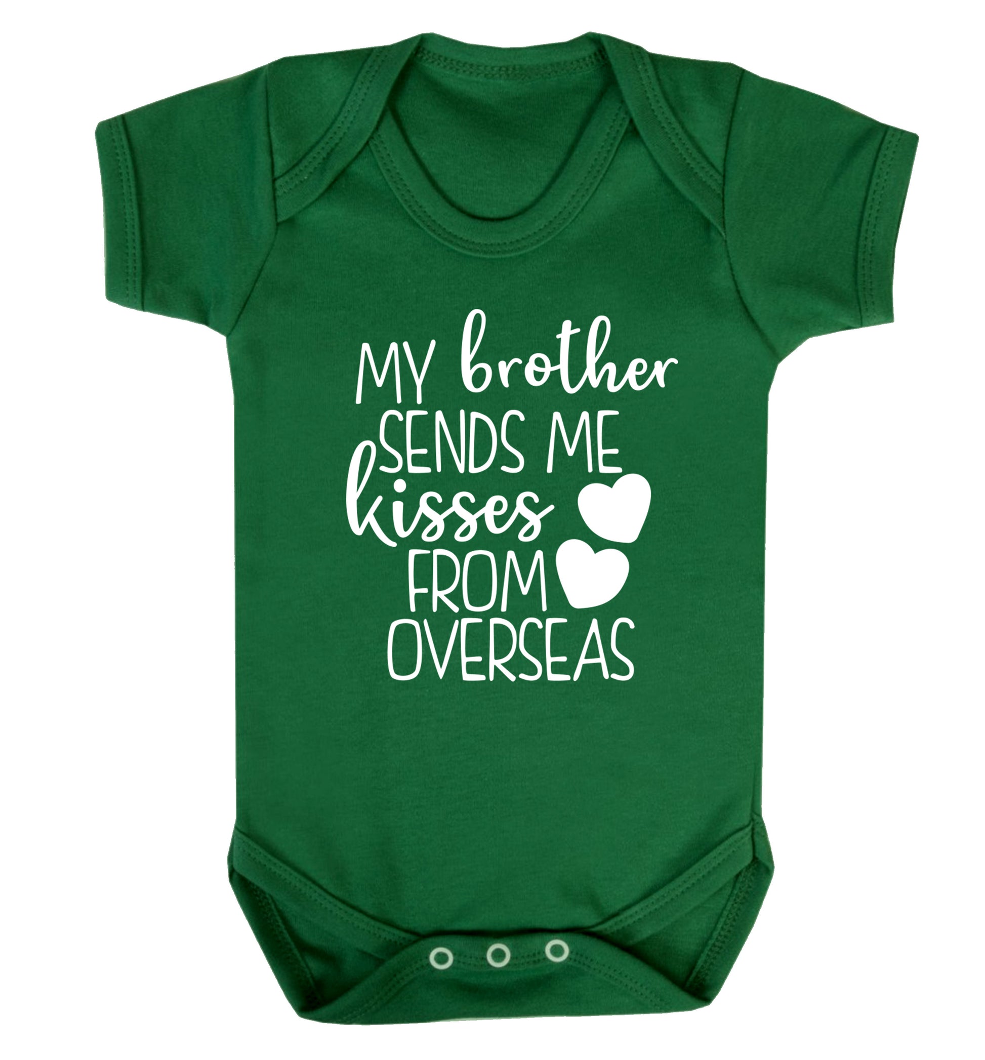 My brother sends me kisses from overseas Baby Vest green 18-24 months