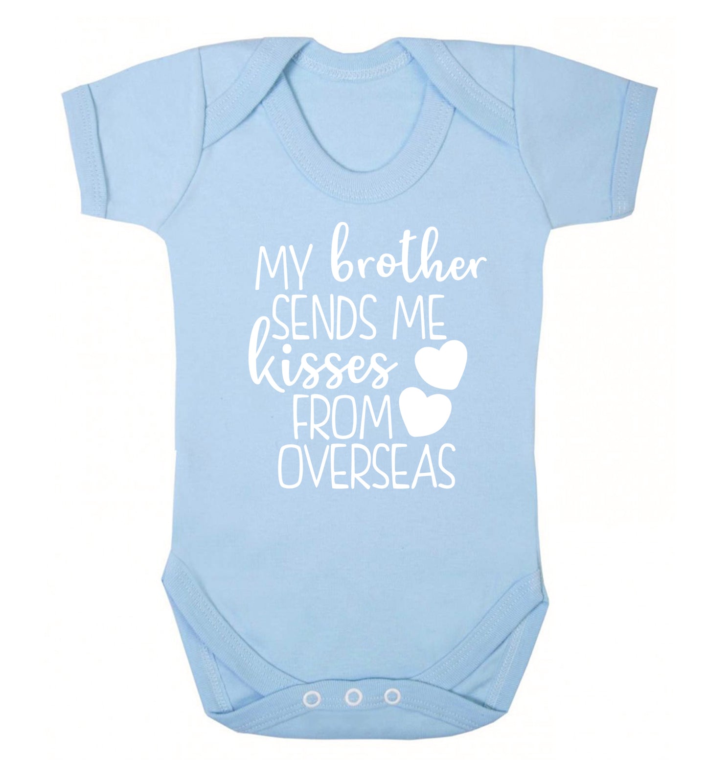 My brother sends me kisses from overseas Baby Vest pale blue 18-24 months