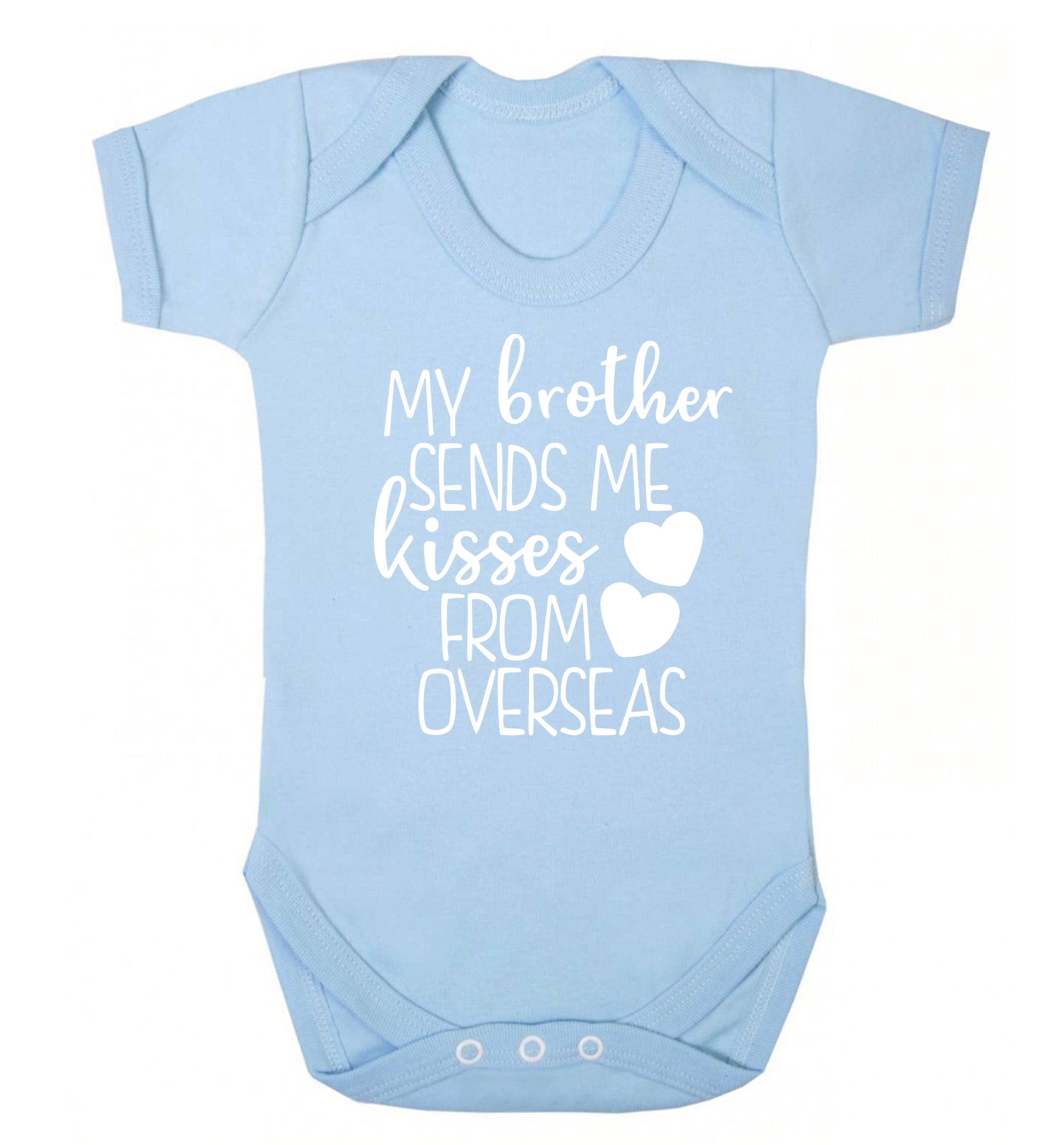 My brother sends me kisses from overseas Baby Vest pale blue 18-24 months