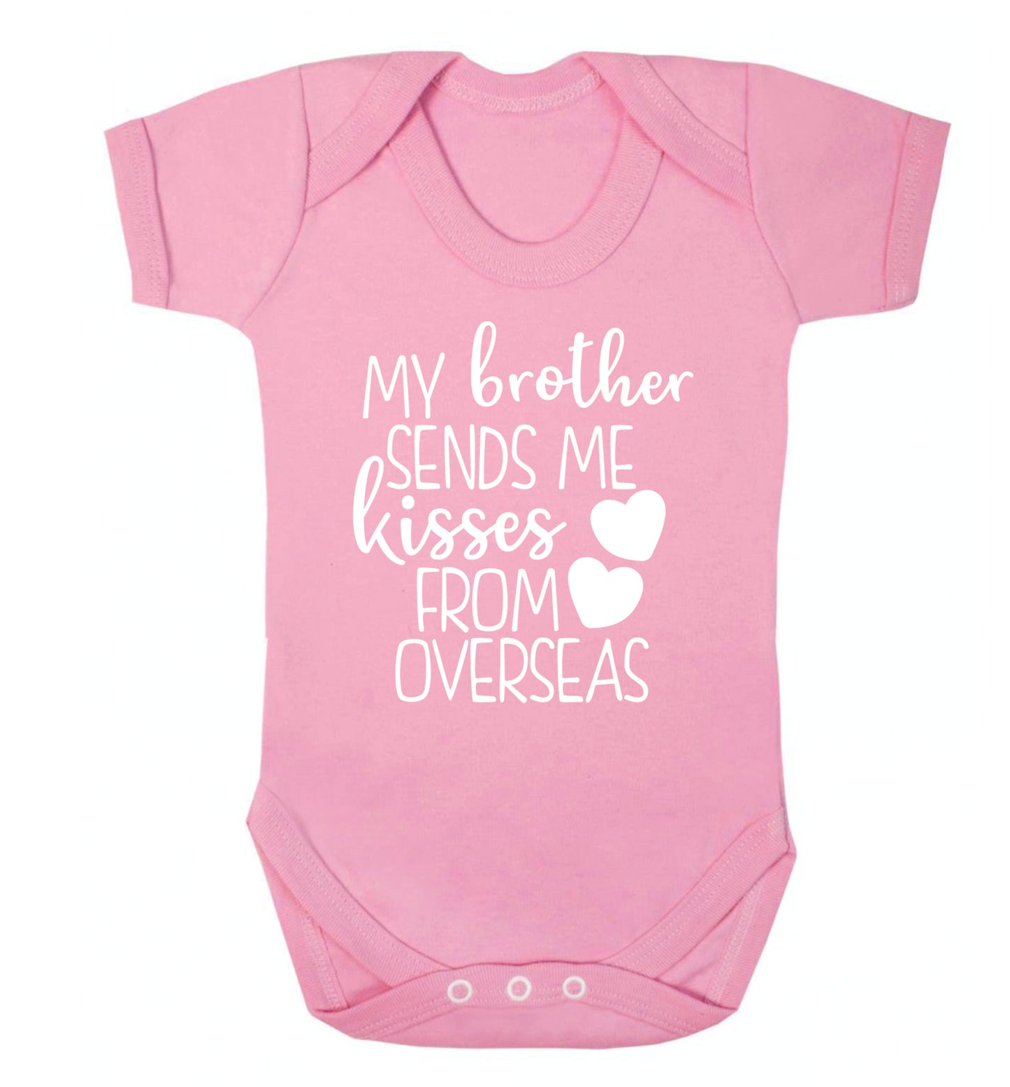 My brother sends me kisses from overseas Baby Vest pale pink 18-24 months