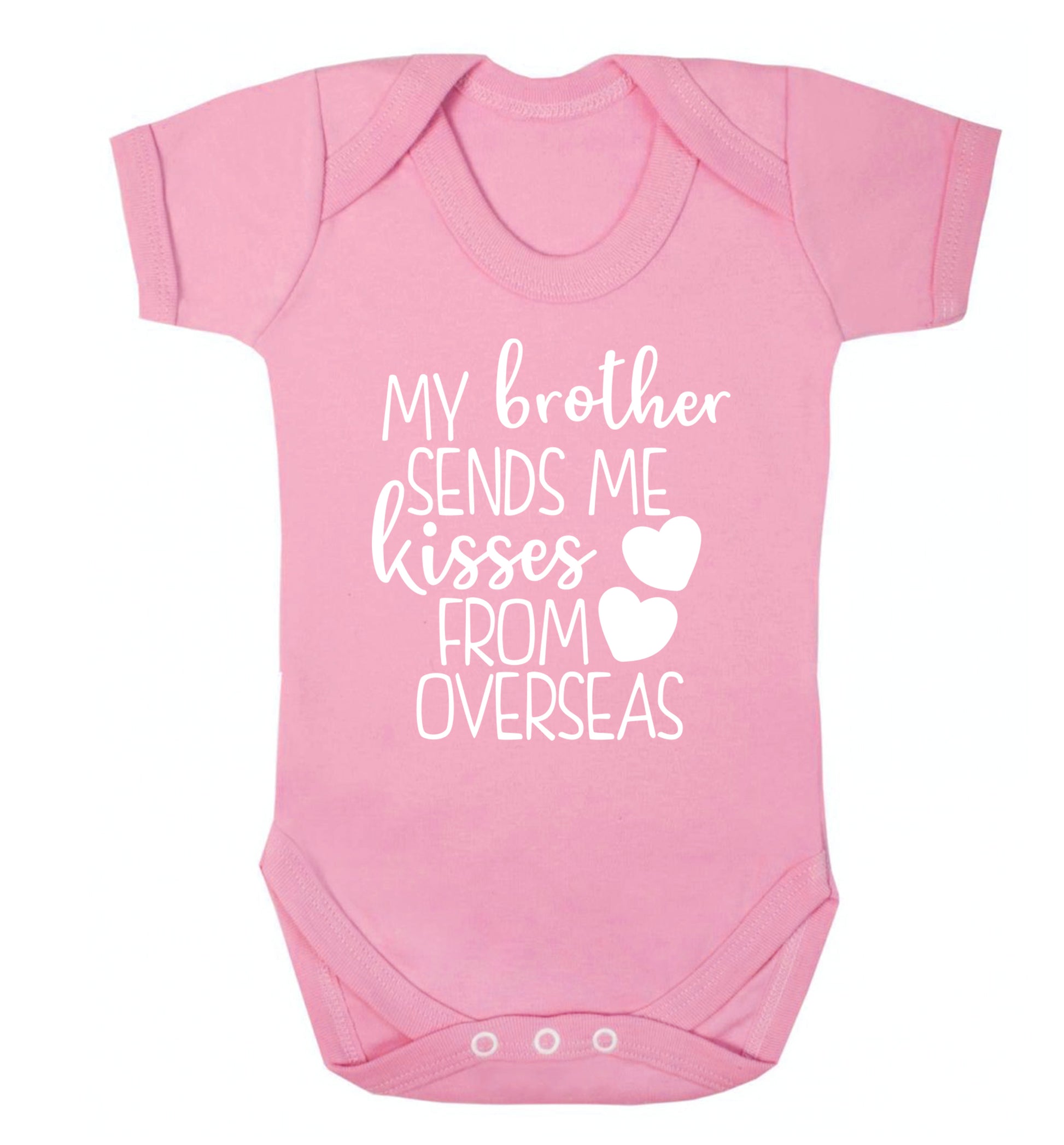 My brother sends me kisses from overseas Baby Vest pale pink 18-24 months