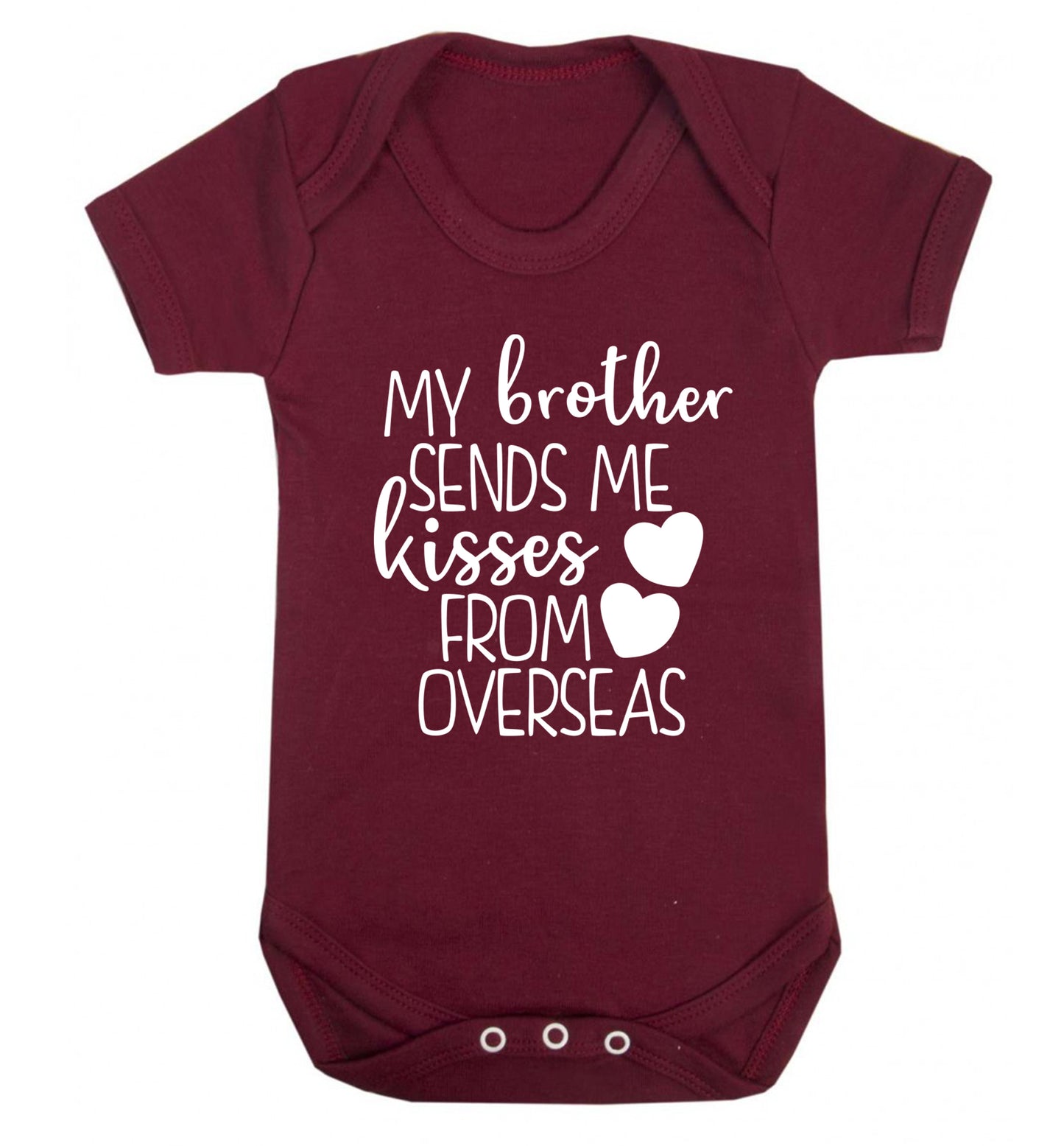 My brother sends me kisses from overseas Baby Vest maroon 18-24 months