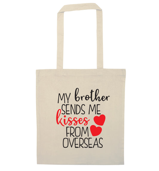 My brother sends me kisses from overseas natural tote bag