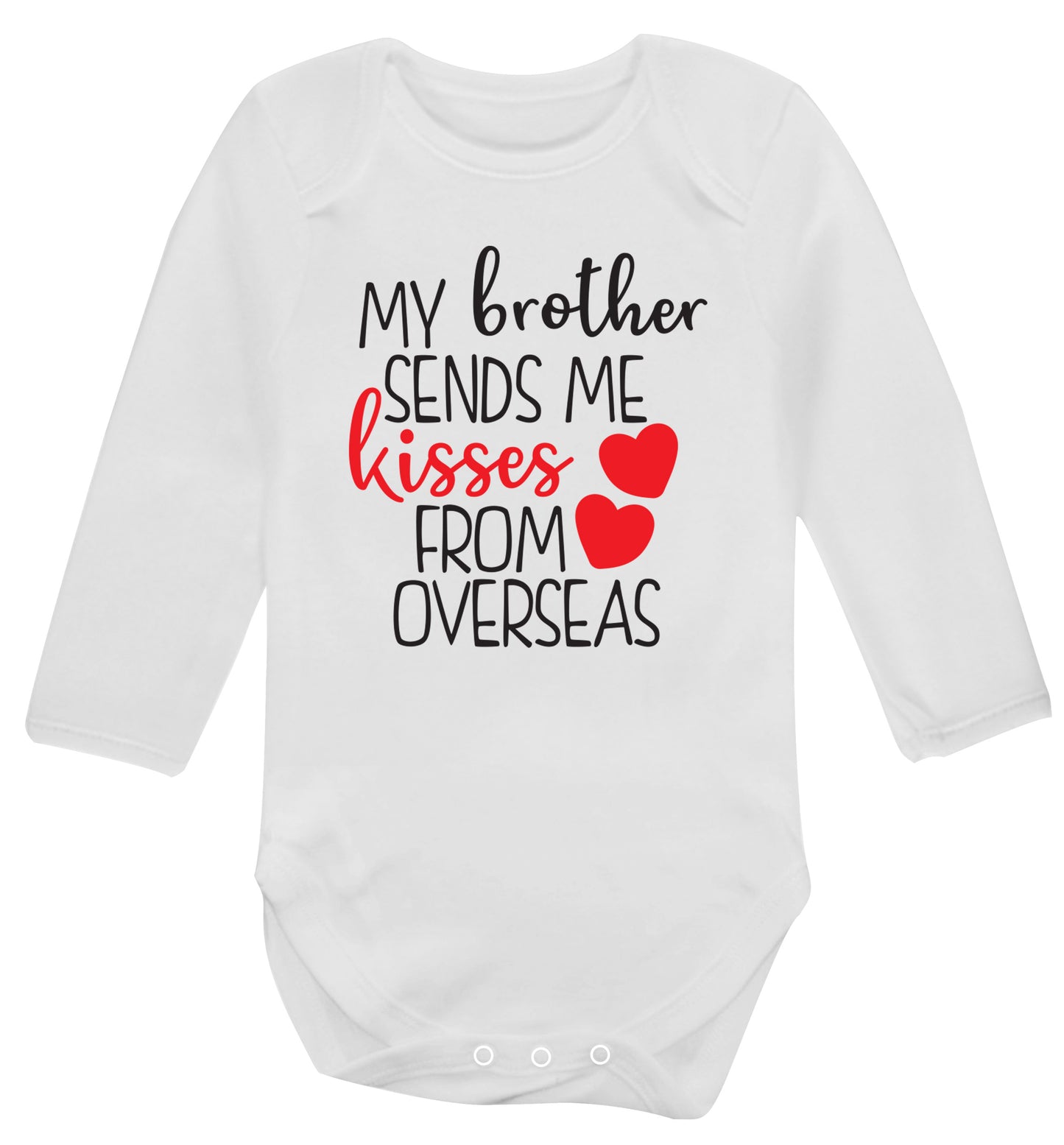 My brother sends me kisses from overseas Baby Vest long sleeved white 6-12 months