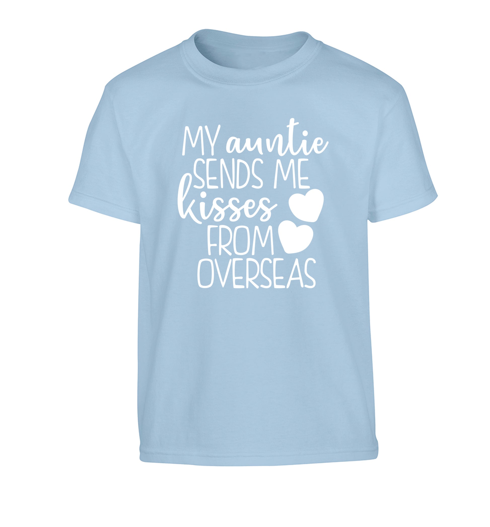 My auntie sends me kisses from overseas Children's light blue Tshirt 12-13 Years