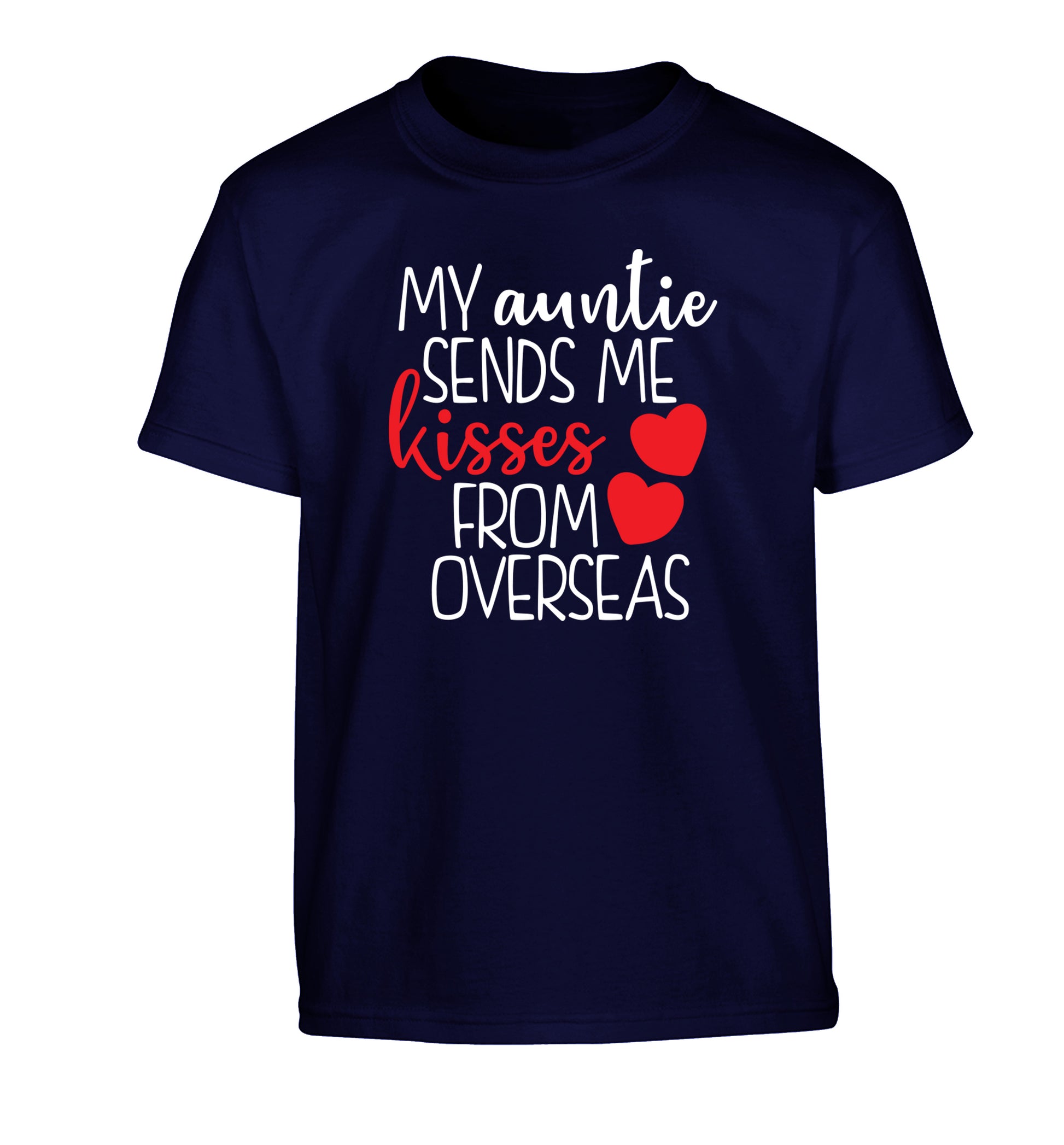 My auntie sends me kisses from overseas Children's navy Tshirt 12-13 Years