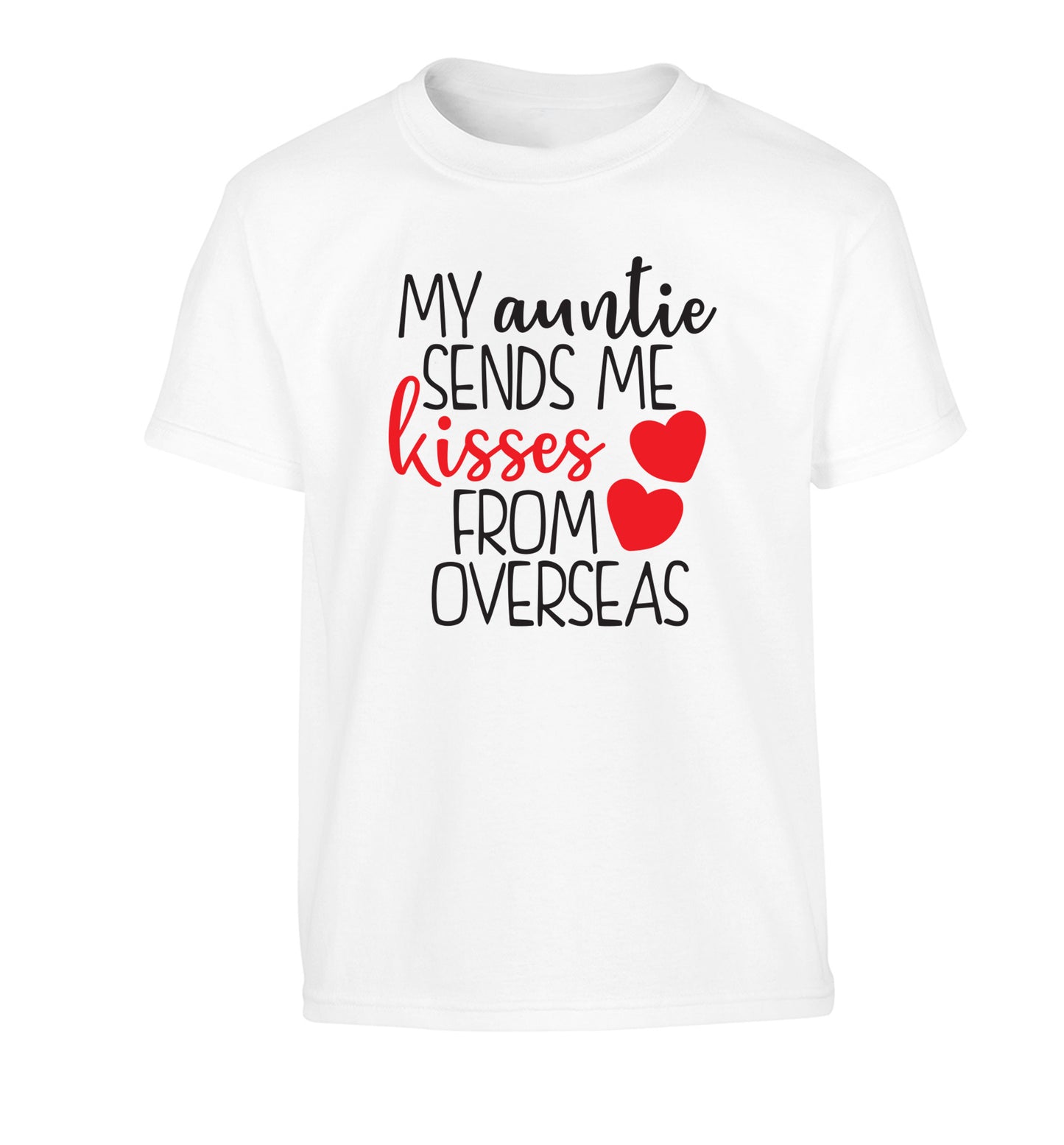 My auntie sends me kisses from overseas Children's white Tshirt 12-13 Years