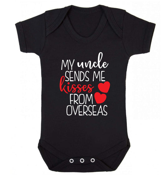 My uncle sends me kisses from overseas Baby Vest black 18-24 months