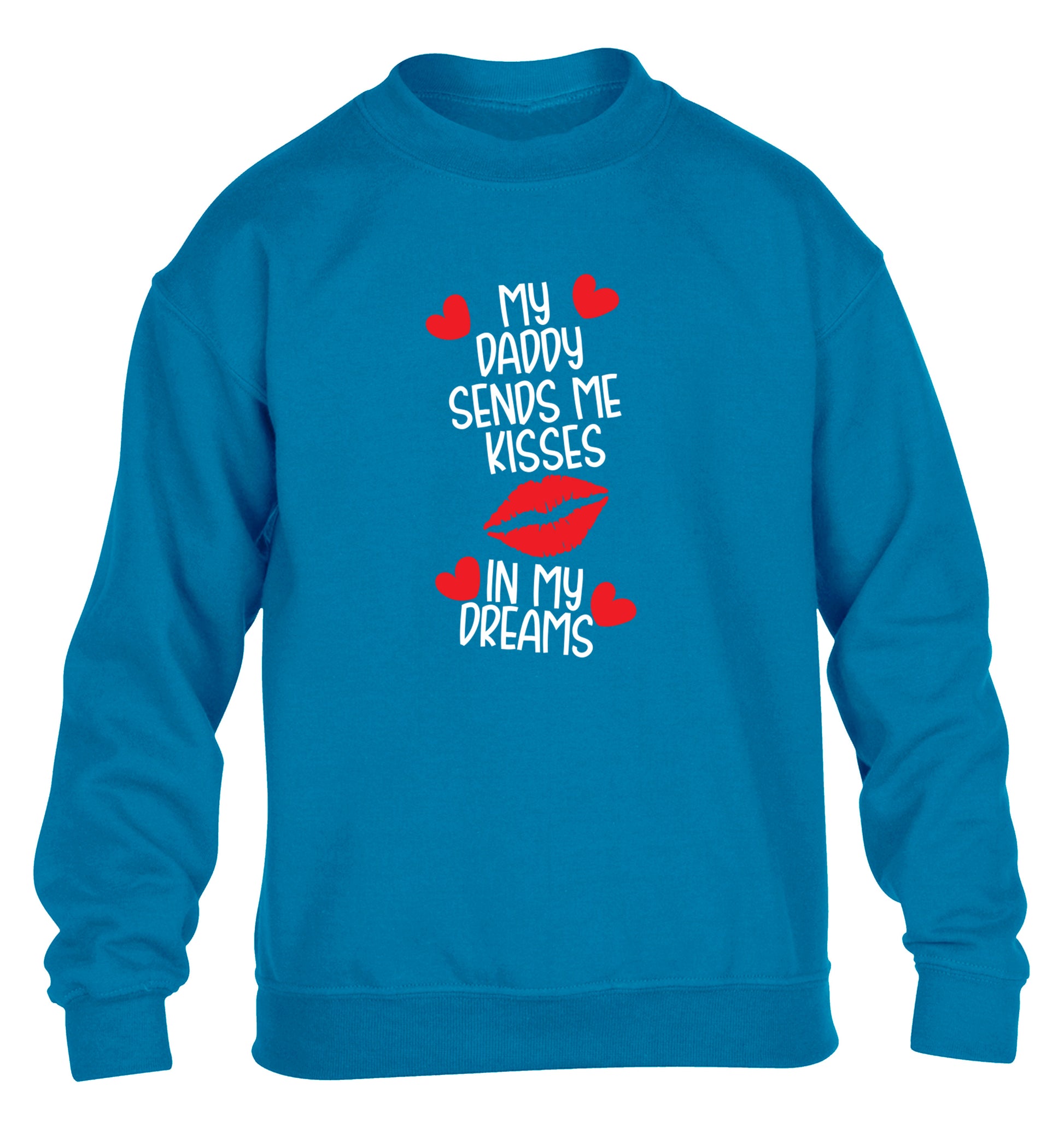 My daddy sends me kisses in my dreams children's blue sweater 12-13 Years
