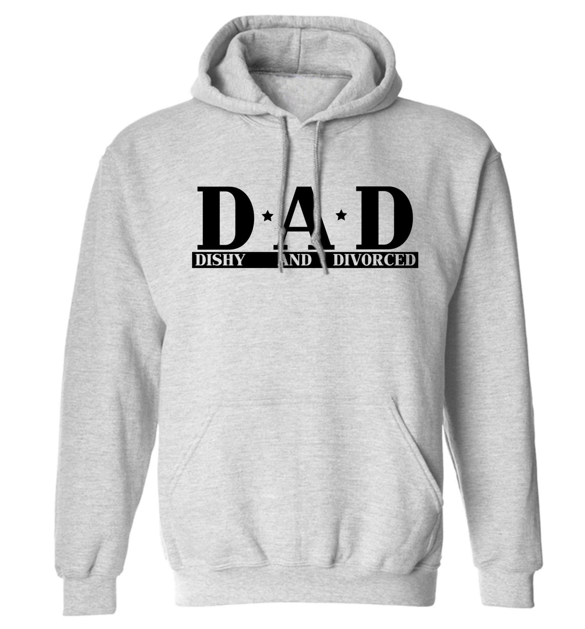 D.A.D meaning Dishy and Divorced adults unisex grey hoodie 2XL