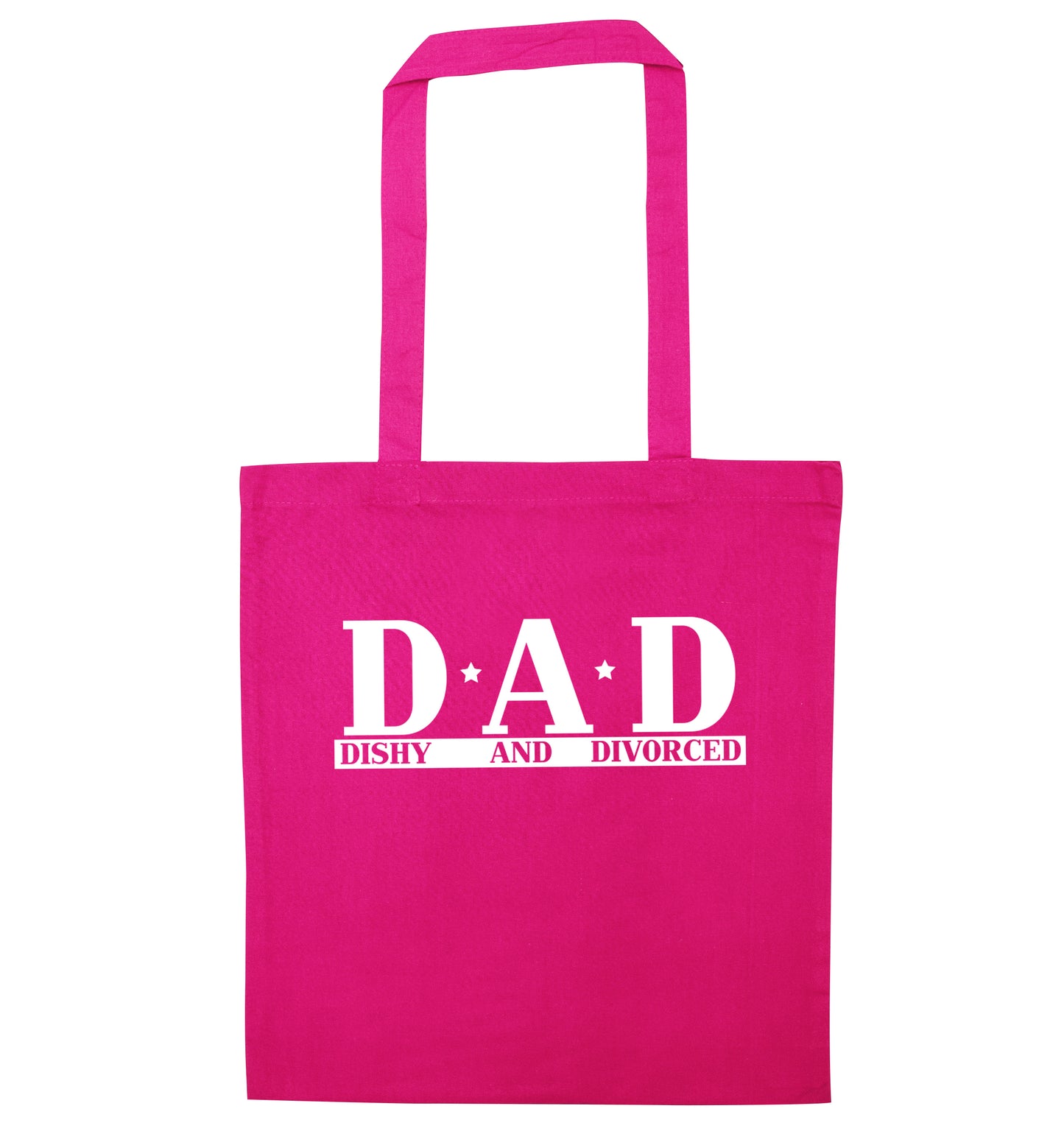 D.A.D meaning Dishy and Divorced pink tote bag