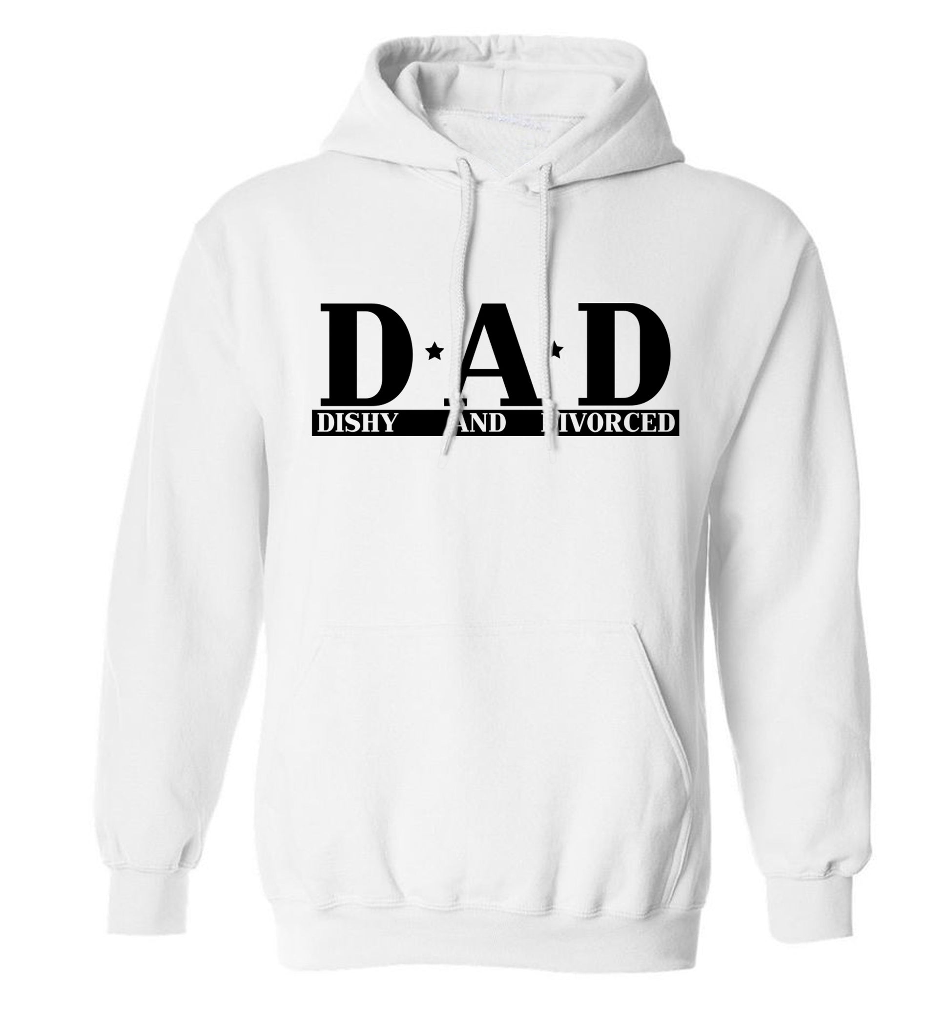 D.A.D meaning Dishy and Divorced adults unisex white hoodie 2XL
