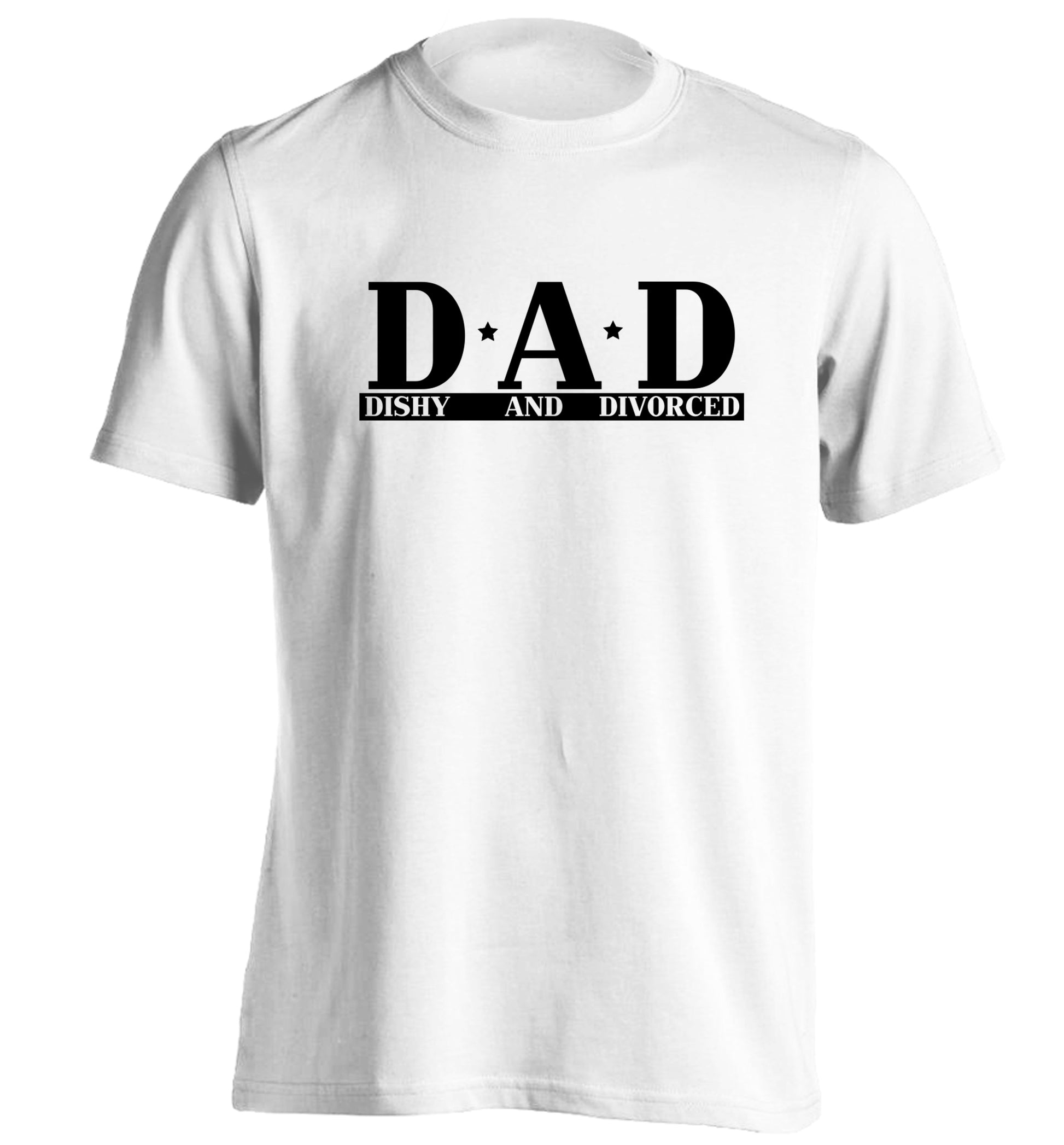 D.A.D meaning Dishy and Divorced adults unisex white Tshirt 2XL