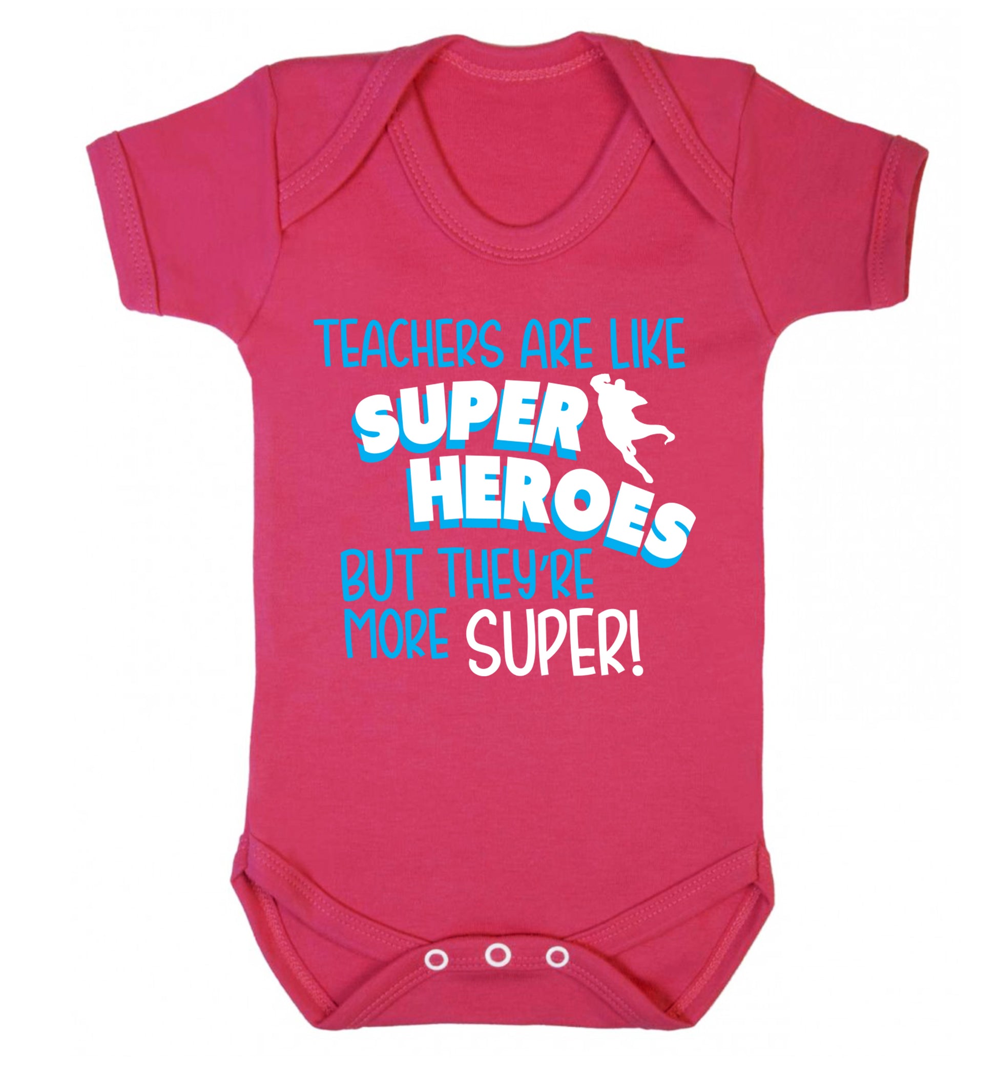 Teachers are like superheros but they're more super Baby Vest dark pink 18-24 months