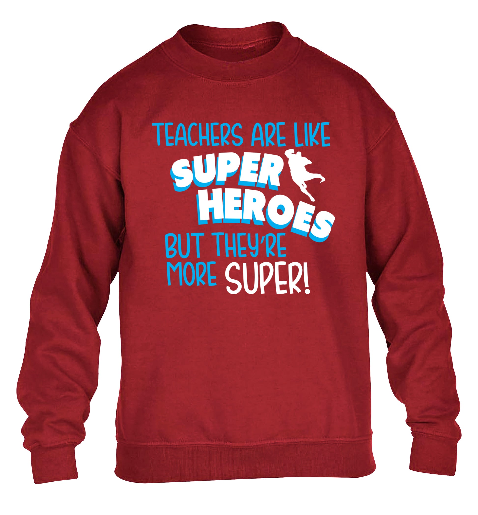 Teachers are like superheros but they're more super children's grey sweater 12-13 Years