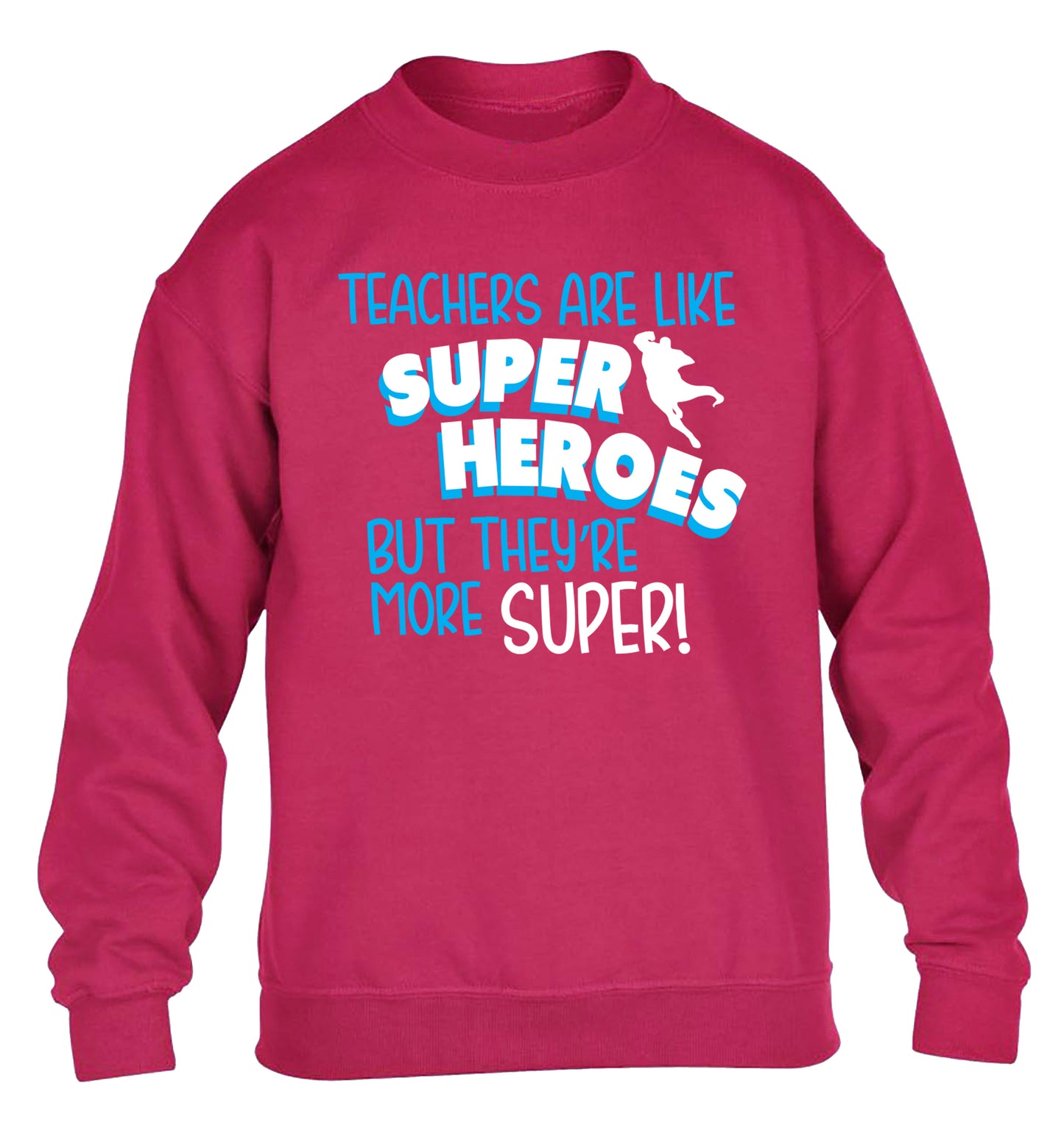 Teachers are like superheros but they're more super children's pink sweater 12-13 Years