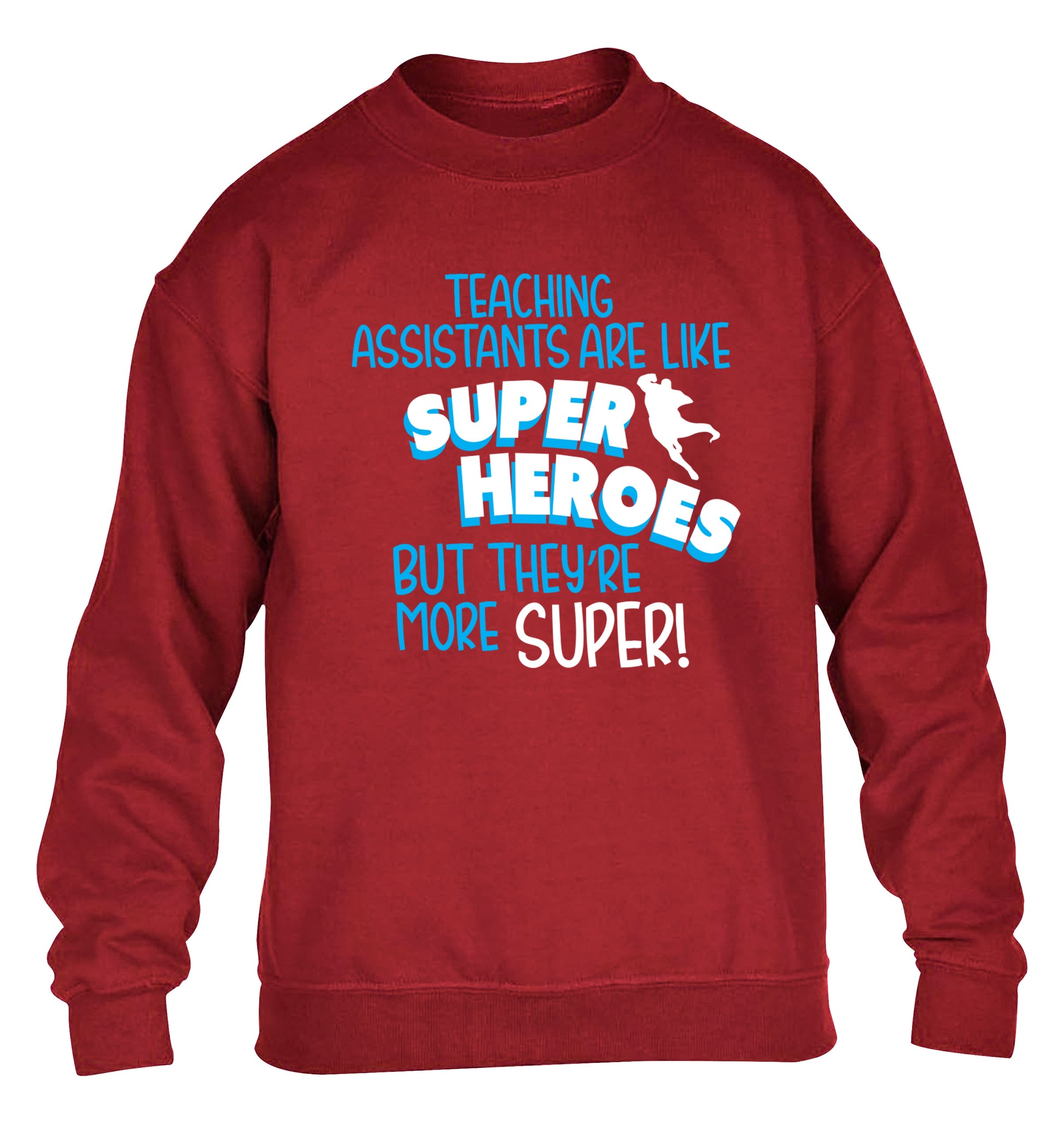 Teaching assistants are like superheros but they're more super children's grey sweater 12-13 Years