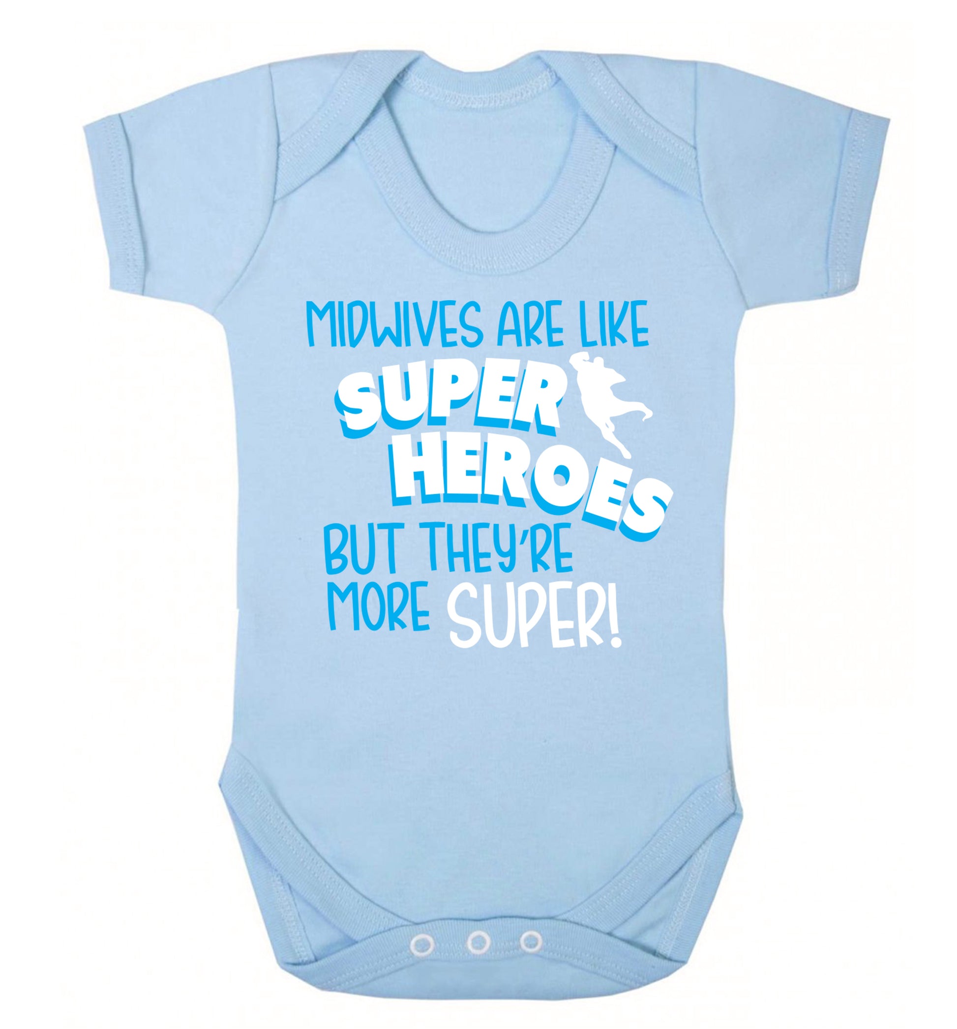 Midwives are like superheros but they're more super Baby Vest pale blue 18-24 months
