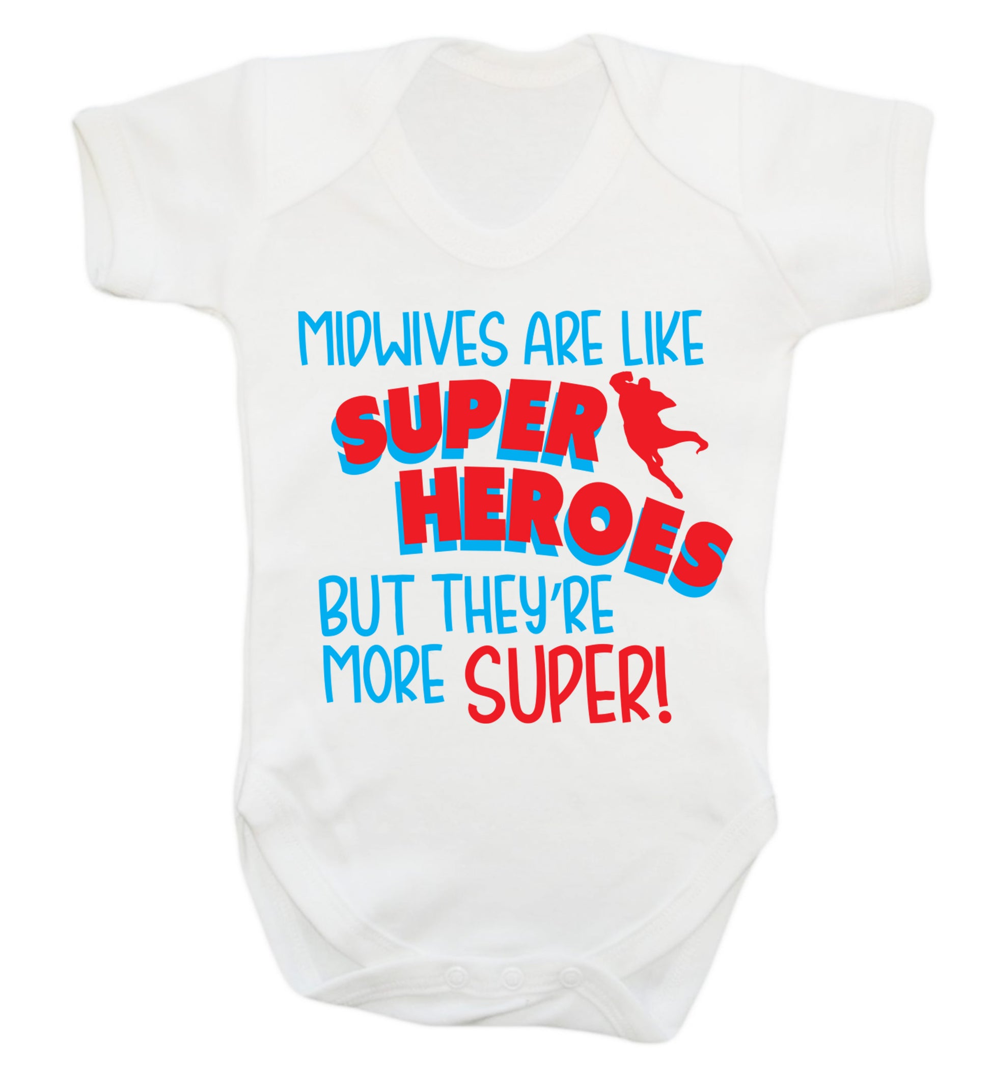 Midwives are like superheros but they're more super Baby Vest white 18-24 months