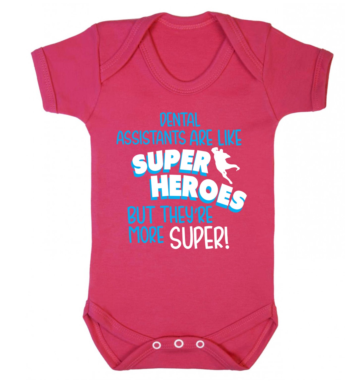 Dental Assistants are like superheros but they're more super Baby Vest dark pink 18-24 months