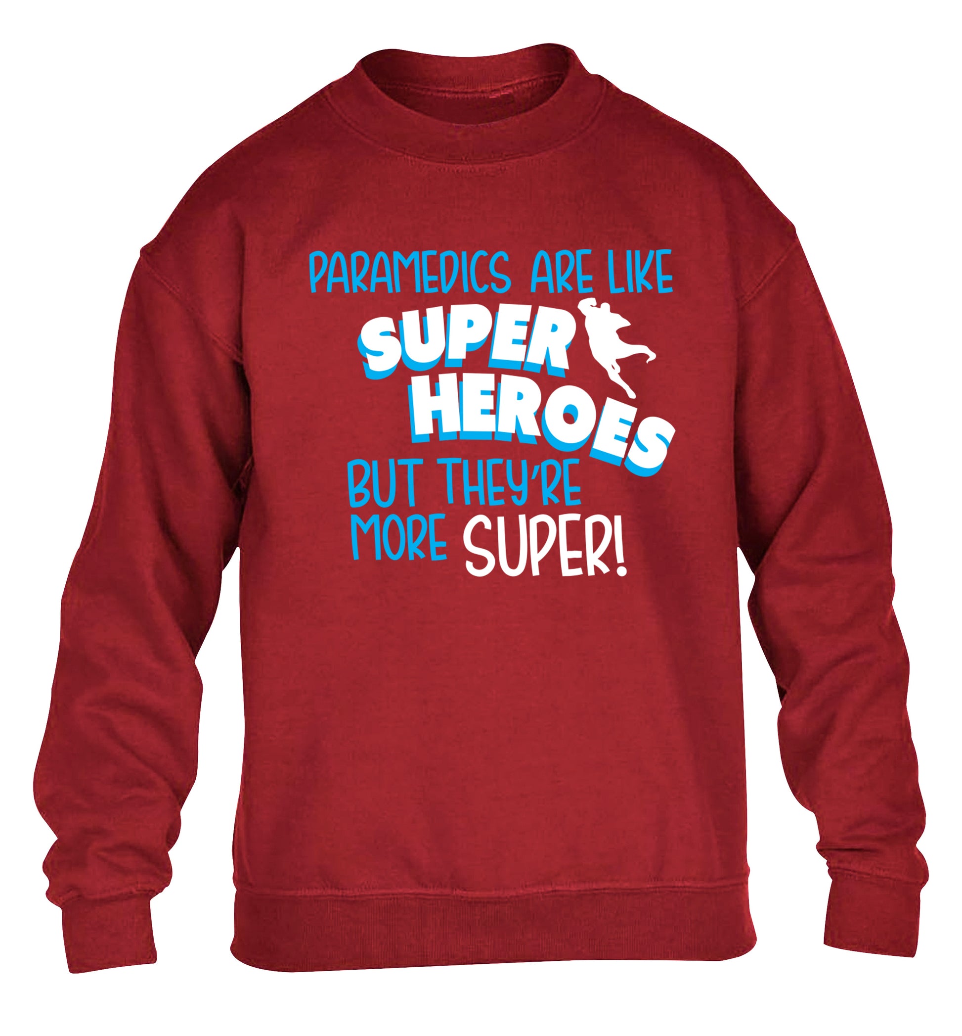 Paramedics are like superheros but they're more super children's grey sweater 12-13 Years