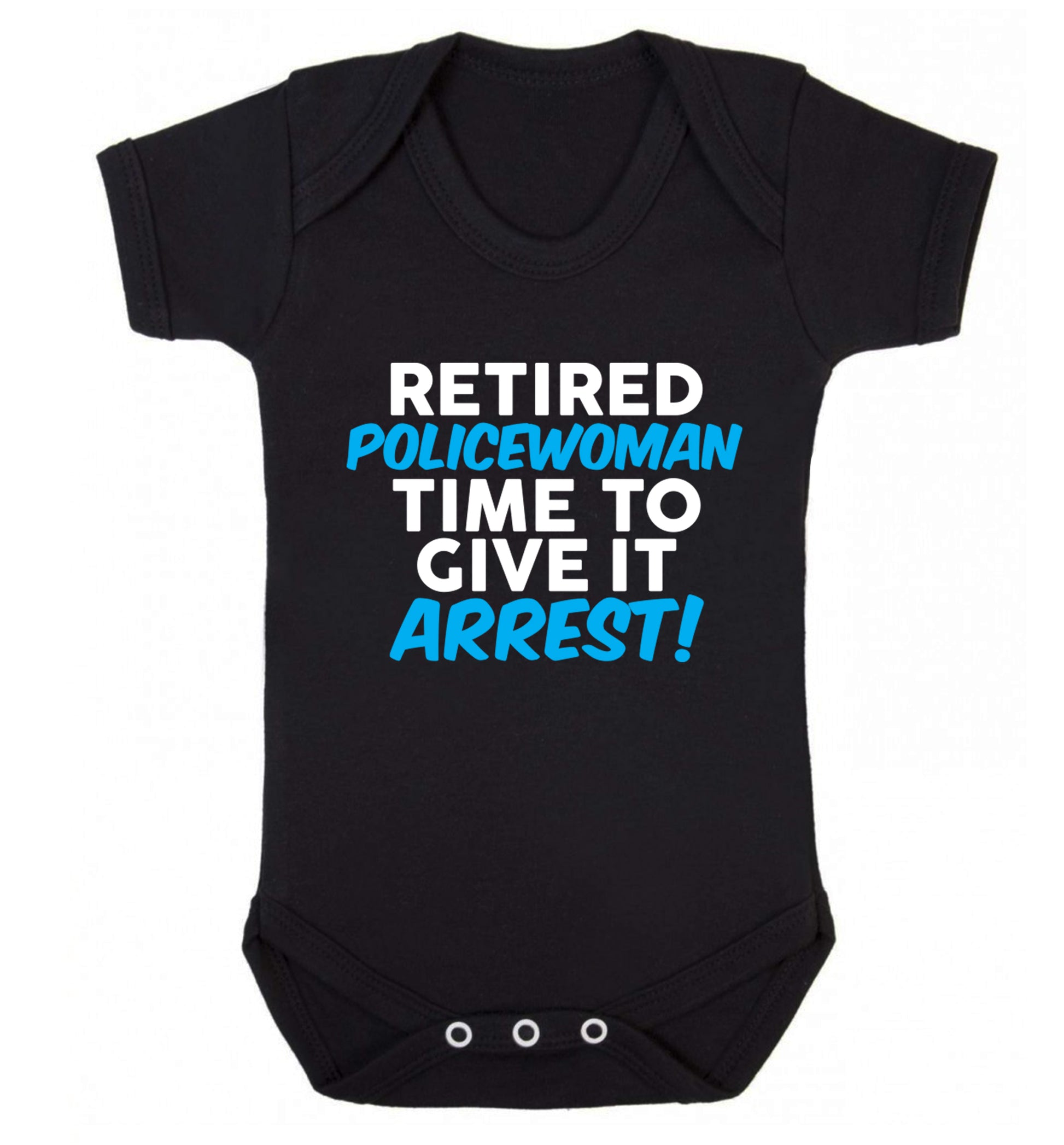 Retired policewoman time to give it arrest Baby Vest black 18-24 months