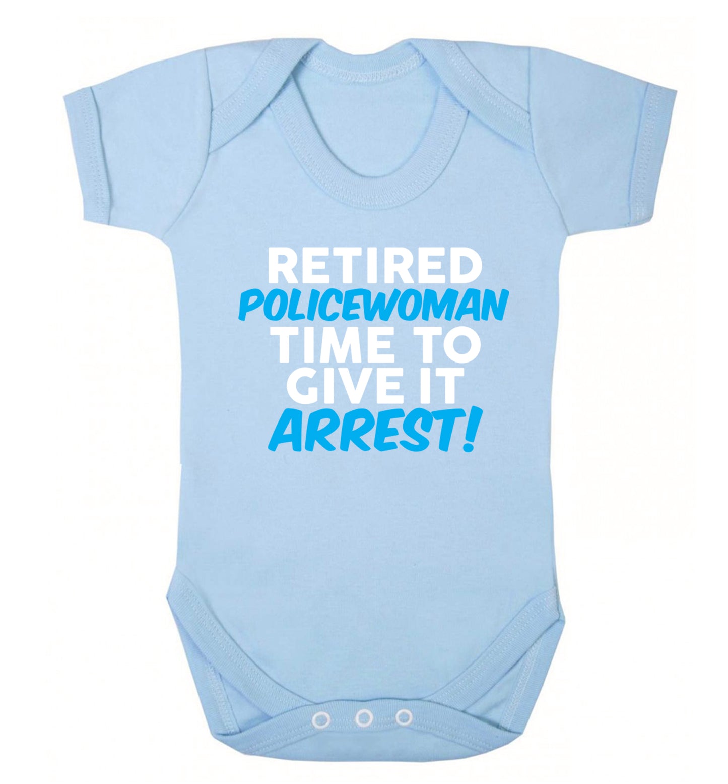 Retired policewoman time to give it arrest Baby Vest pale blue 18-24 months