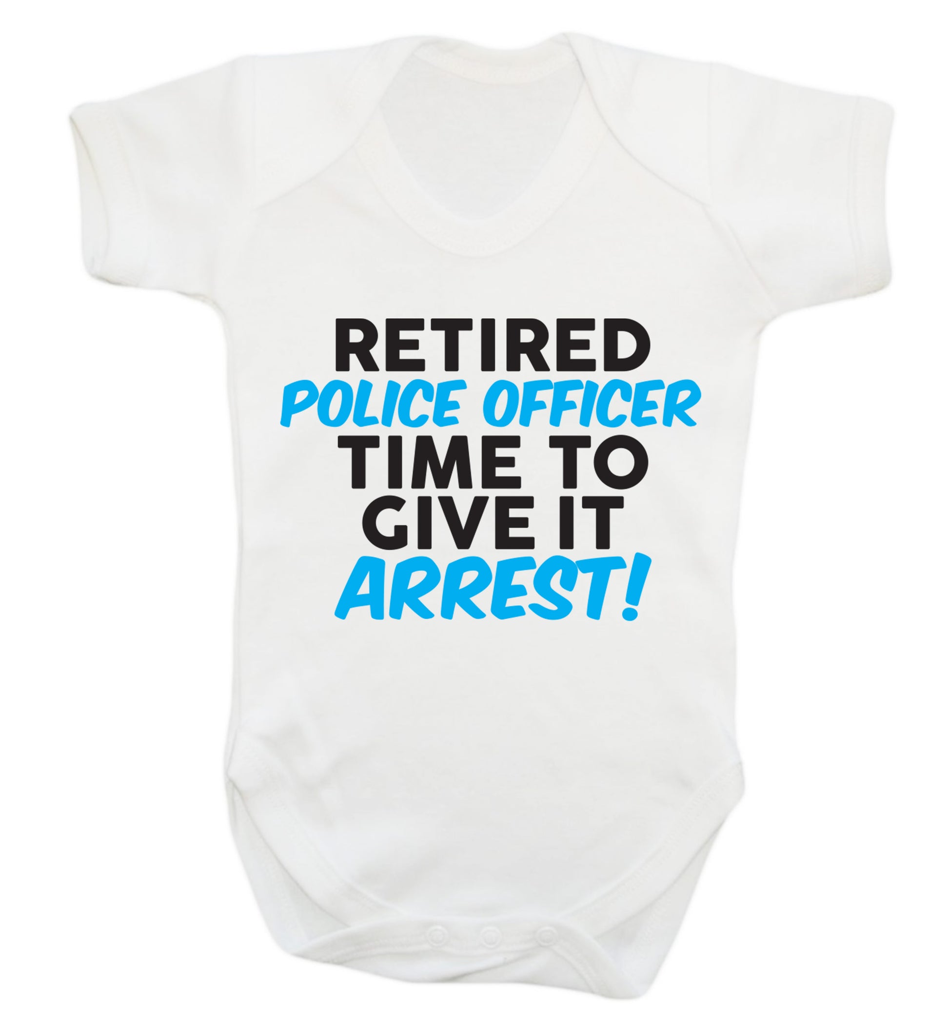 Retired police officer time to give it arrest Baby Vest white 18-24 months