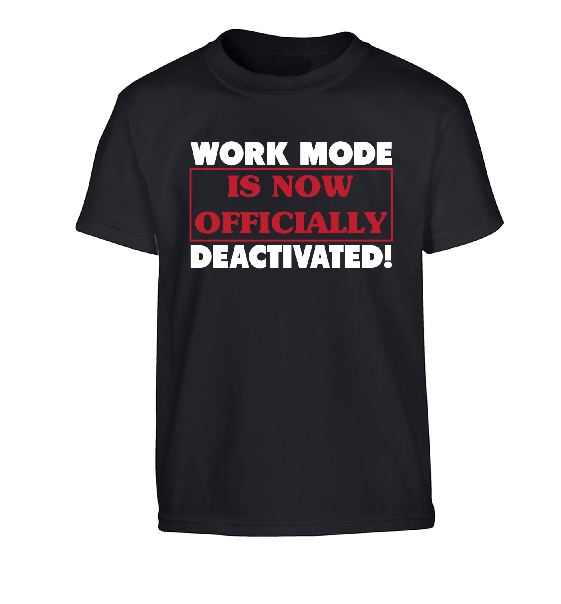 Work mode is now officially deactivated Children's black Tshirt 12-13 Years