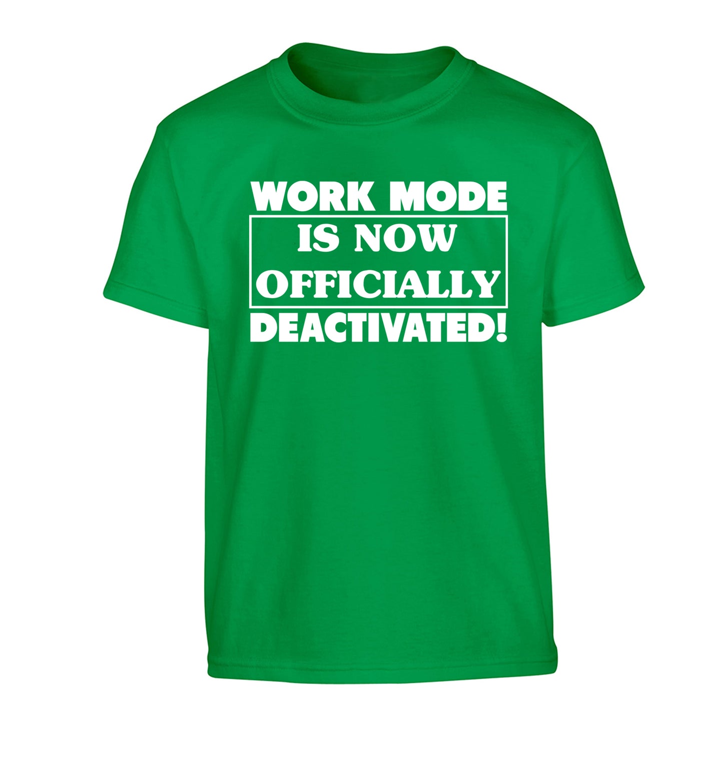 Work mode is now officially deactivated Children's green Tshirt 12-13 Years
