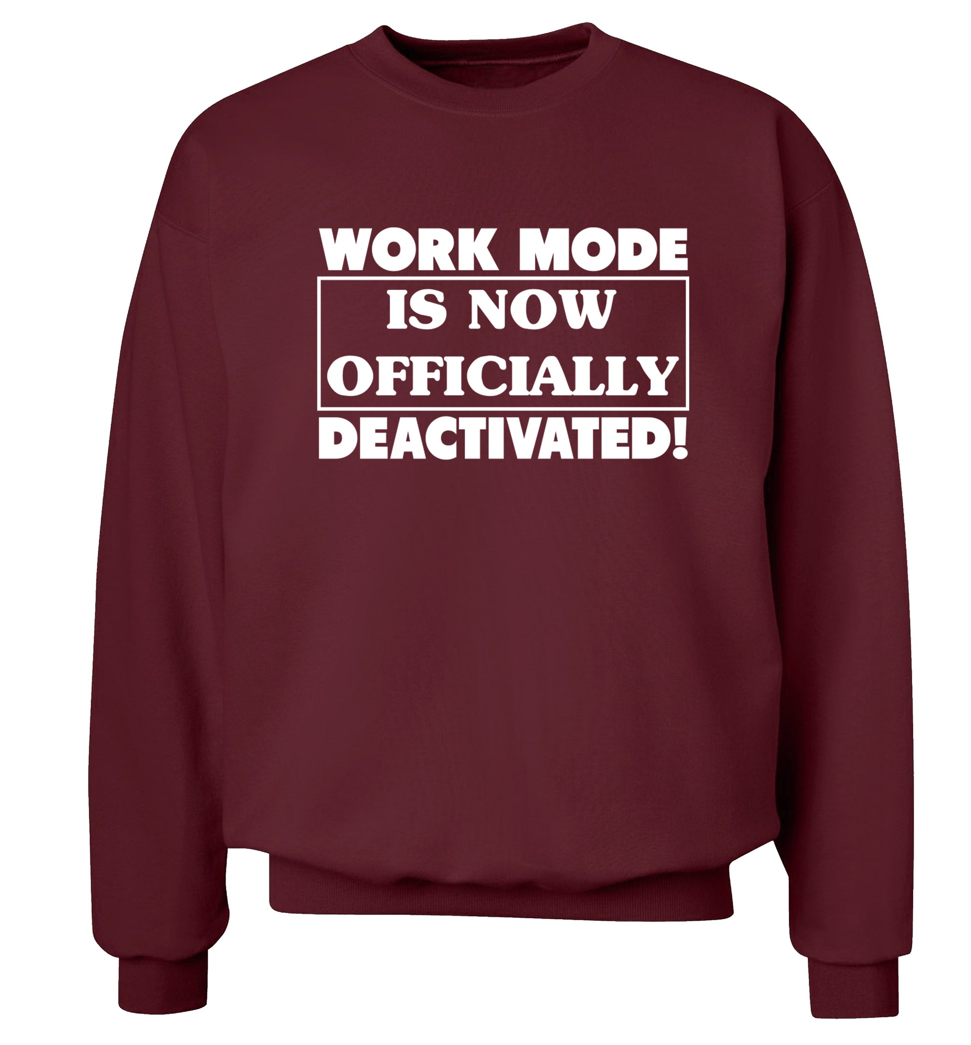 Work mode is now officially deactivated Adult's unisex maroon Sweater 2XL