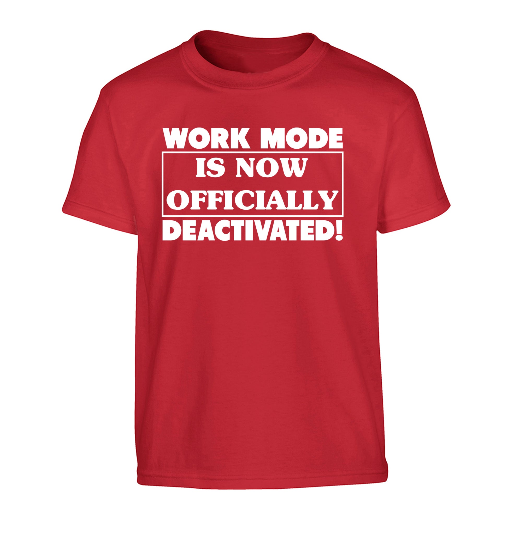 Work mode is now officially deactivated Children's red Tshirt 12-13 Years