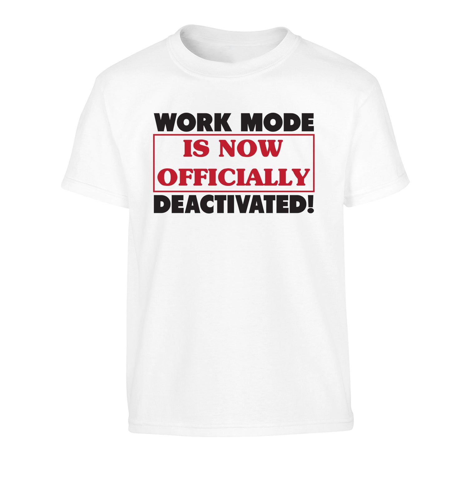 Work mode is now officially deactivated Children's white Tshirt 12-13 Years