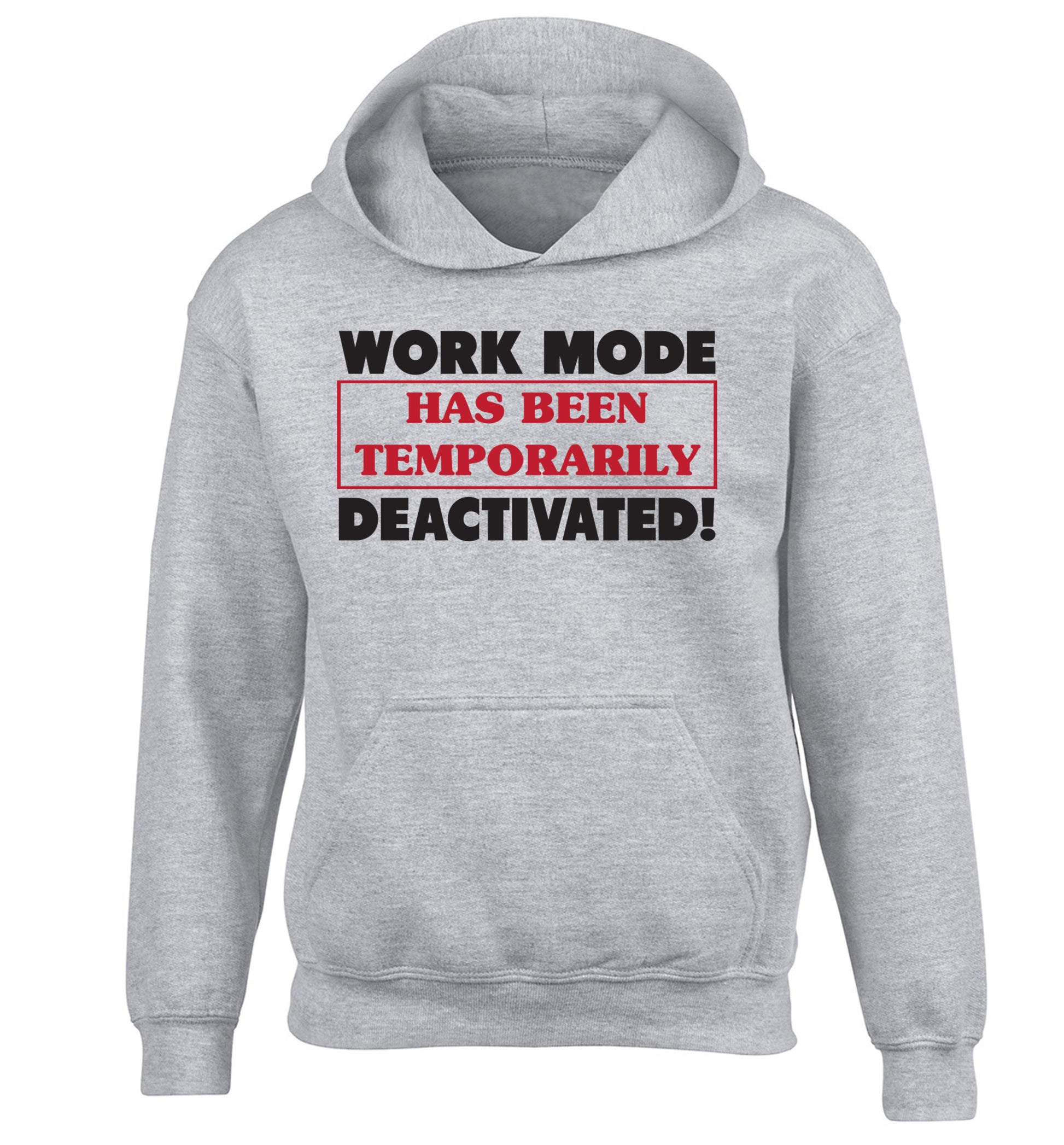 Work mode has now been temporarily deactivated children's grey hoodie 12-13 Years