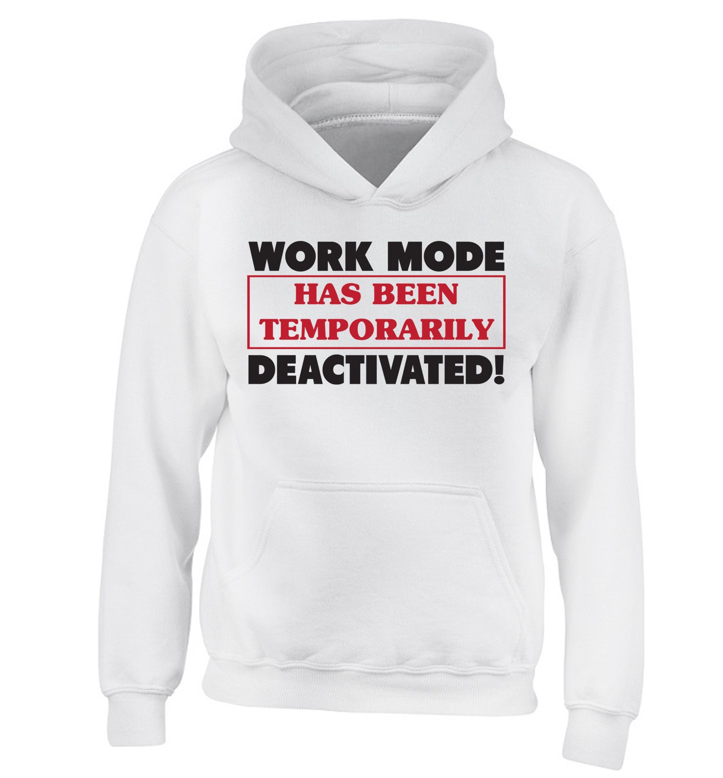 Work mode has now been temporarily deactivated children's white hoodie 12-13 Years