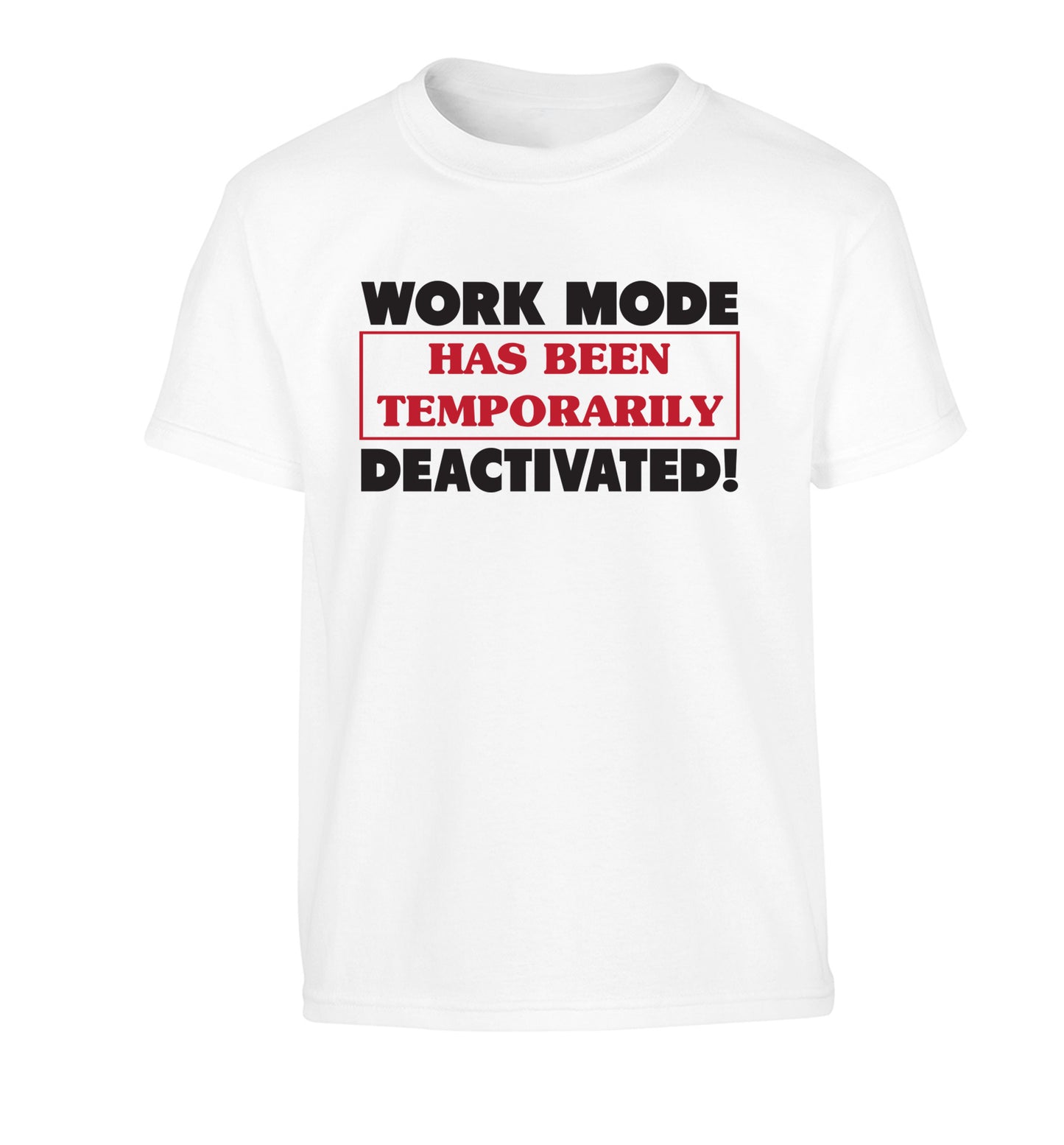 Work mode has now been temporarily deactivated Children's white Tshirt 12-13 Years