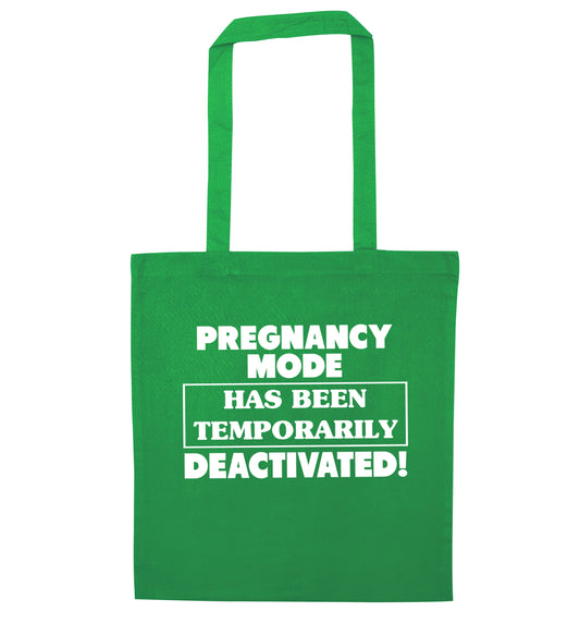 Pregnancy mode has now been temporarily deactivated green tote bag