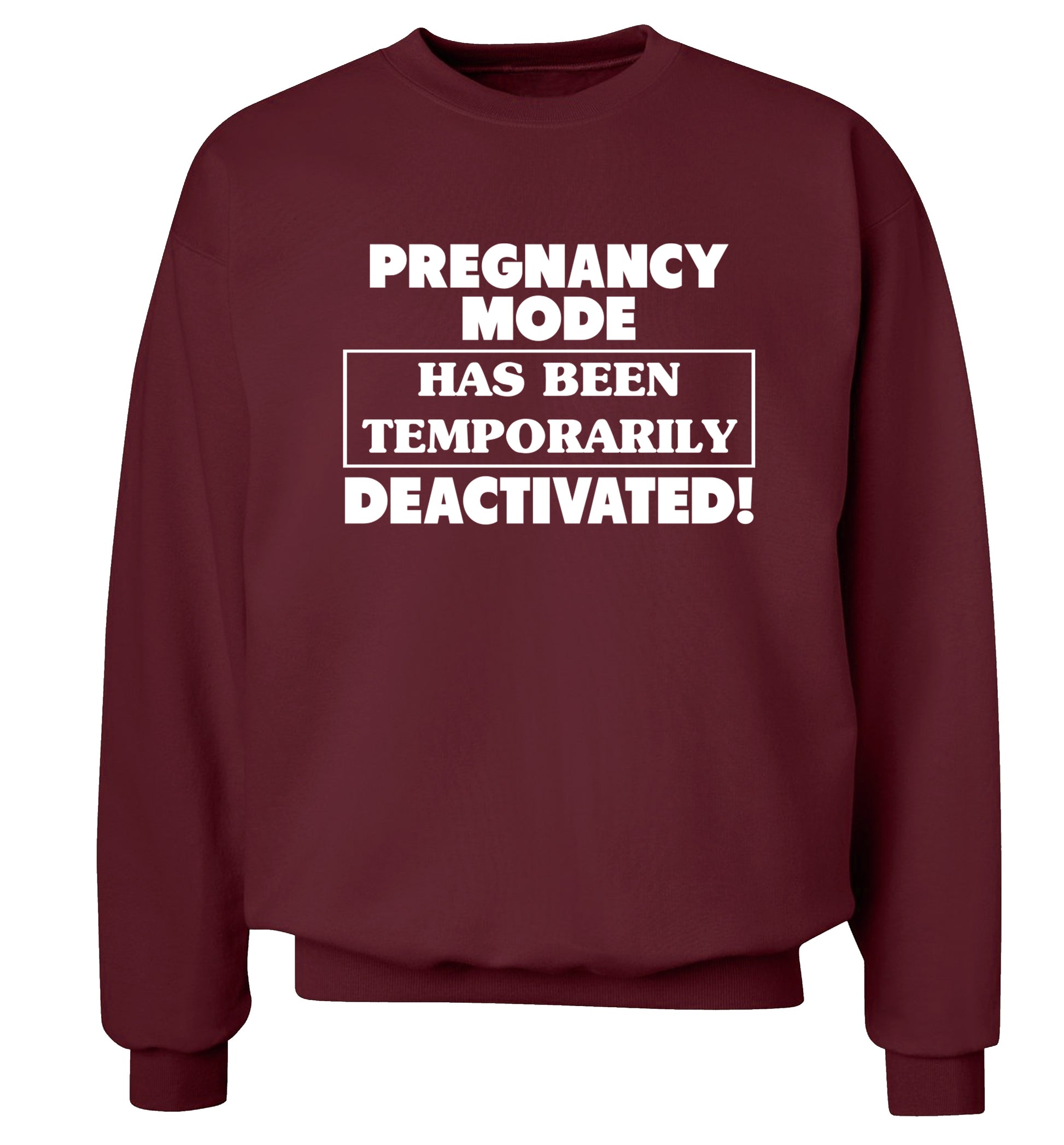 Pregnancy mode has now been temporarily deactivated Adult's unisex maroon Sweater 2XL