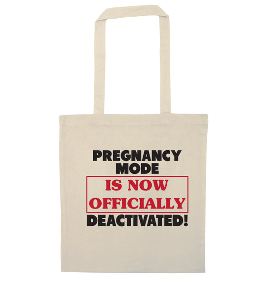 Pregnancy mode is now officially deactivated natural tote bag