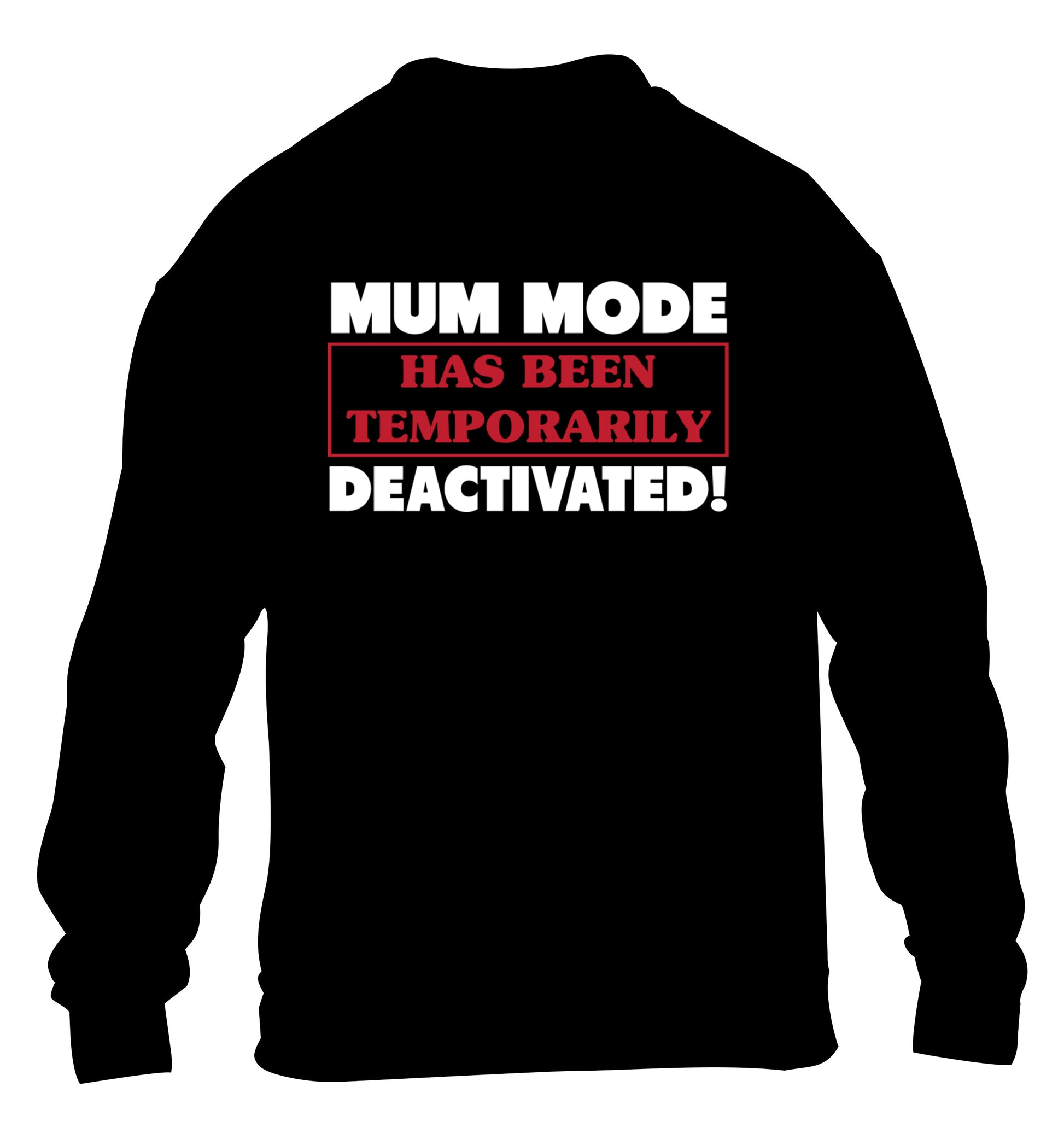 Mum mode has been temporarily deactivated! children's black sweater 12-13 Years